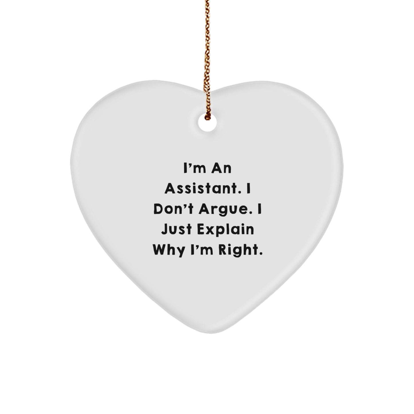 Funny Assistant Heart Ornament Gifts from Friends for Christmas - 'I'm An Assistant' Quote, White Color, Heart Shaped, MDF Material - Image 1
