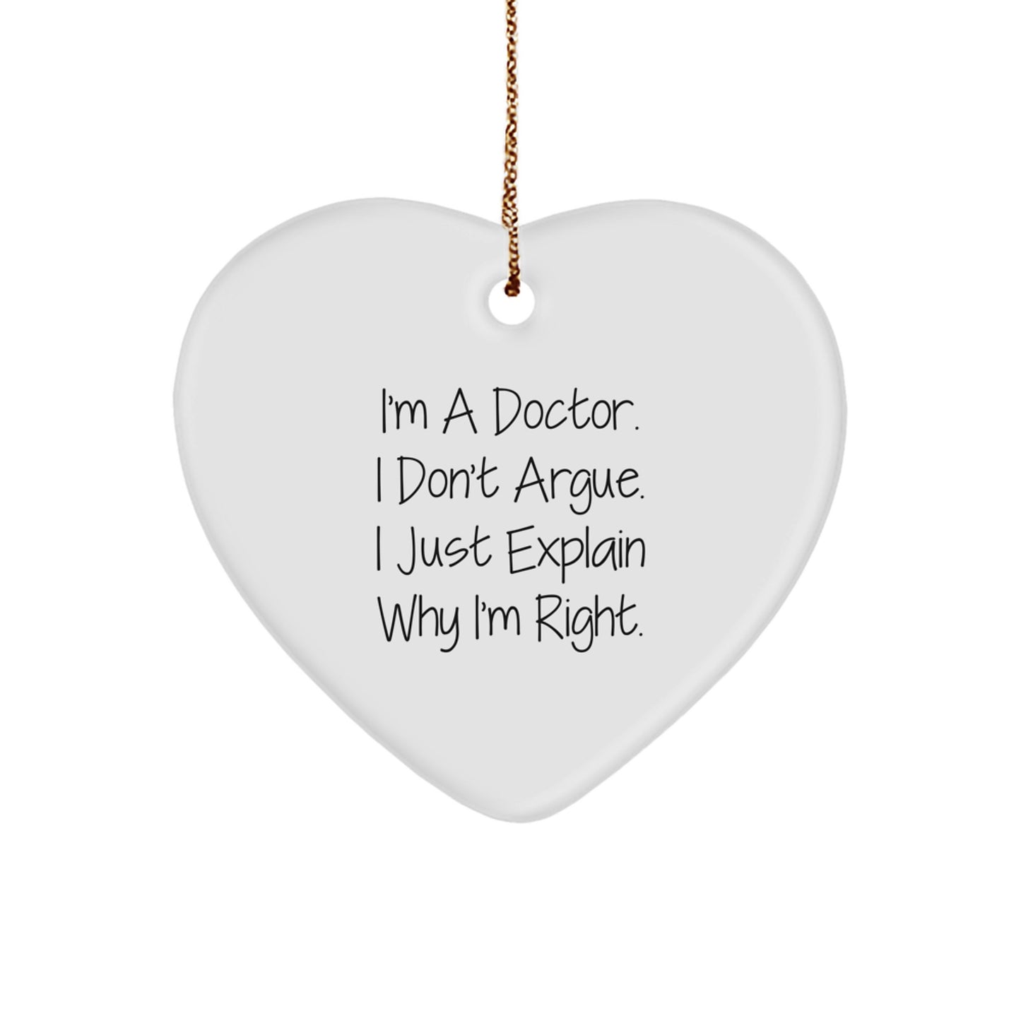 Funny Doctor Quote Heart Ornament Gifts from Family for Doctor Christmas Unique Presents - Image 1