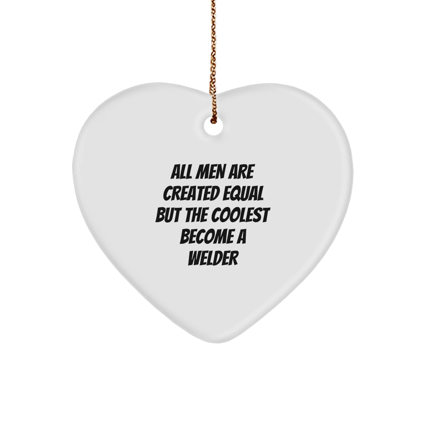 Funny Welder Gifts from Friends, Heart Ornament for Men, Christmas Unique Presents - Image 1