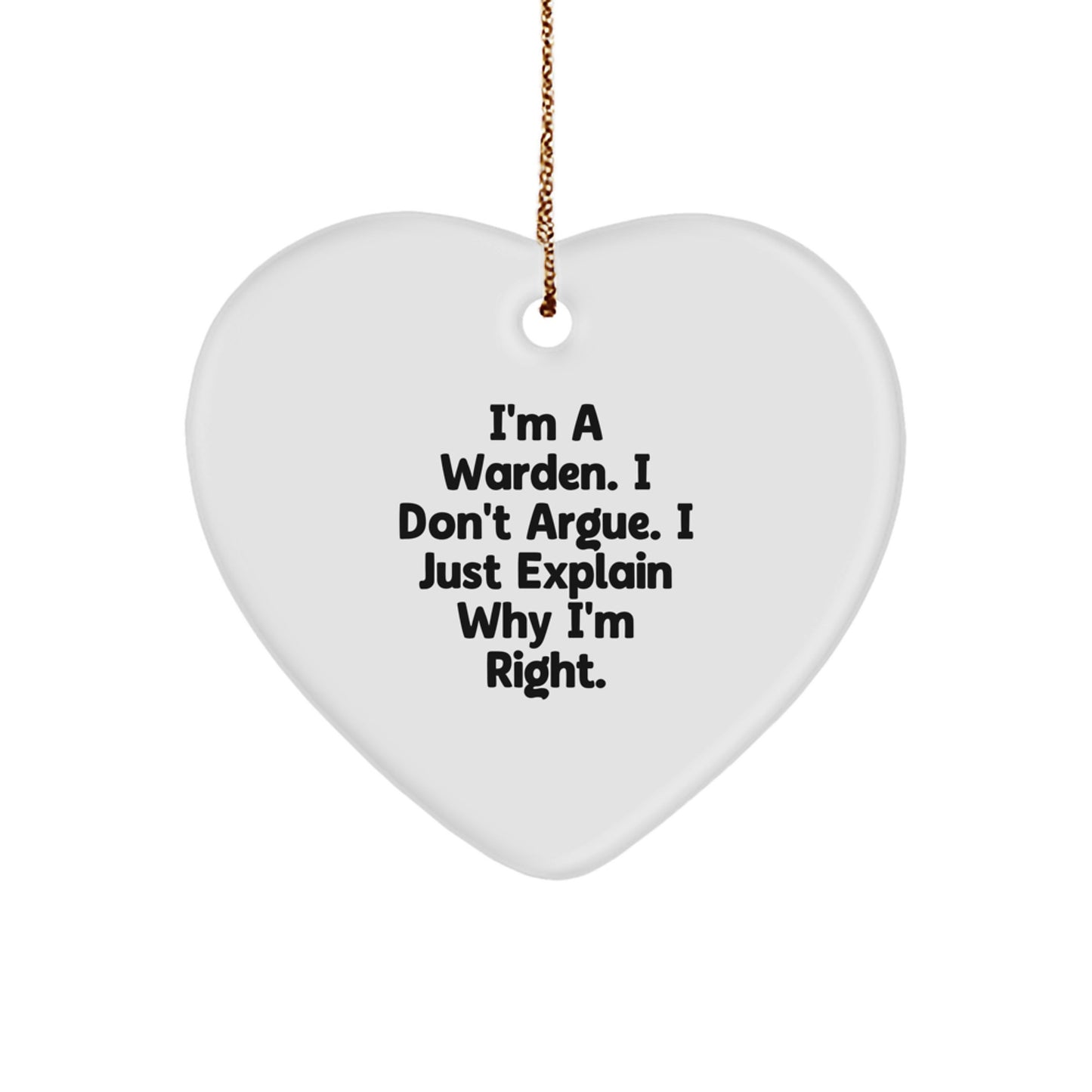 Wardens Gift for Friends, Inspirational Heart Ornament, Funny Quote, Christmas Unique Gifts from Men, for Warden - Image 1