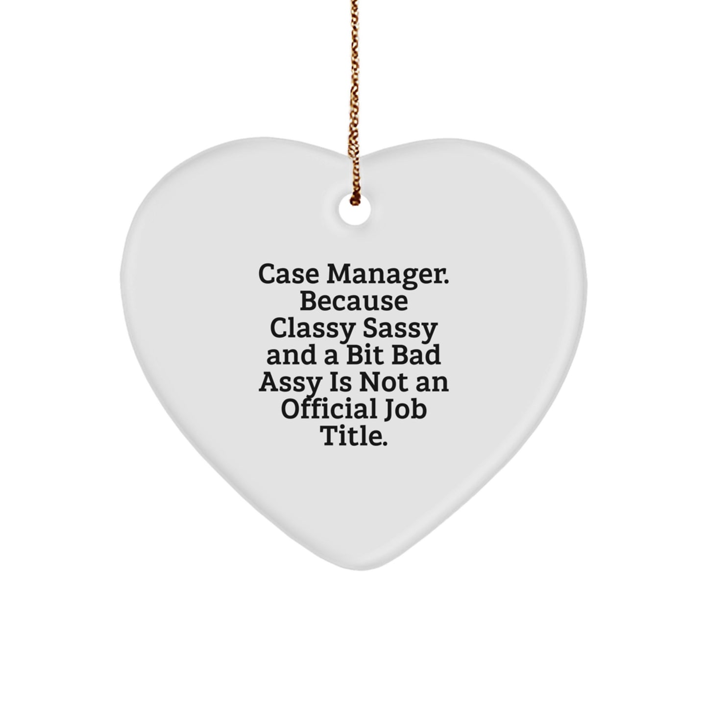 Funny Case Manager Heart Ornament Gifts from Family or Friends, Perfect Christmas Unique Gifts for Case Managers - Case Manager Appreciation - Image 1