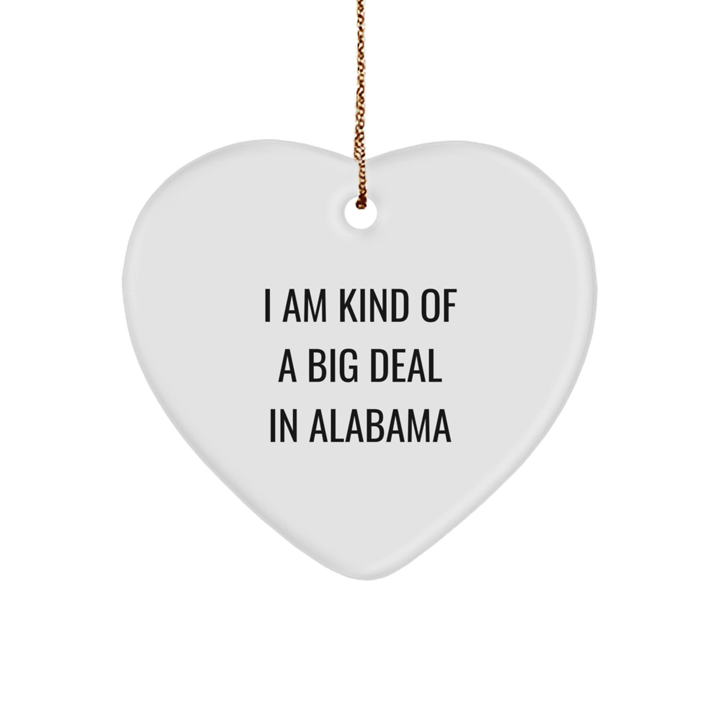 Funny Heart Ornaments Gifts from Alabama Men, Women, Friends, Coworkers, Family - I'm Kind Of A Prime Selection Alabama Christmas Unique Gifts - Image 1