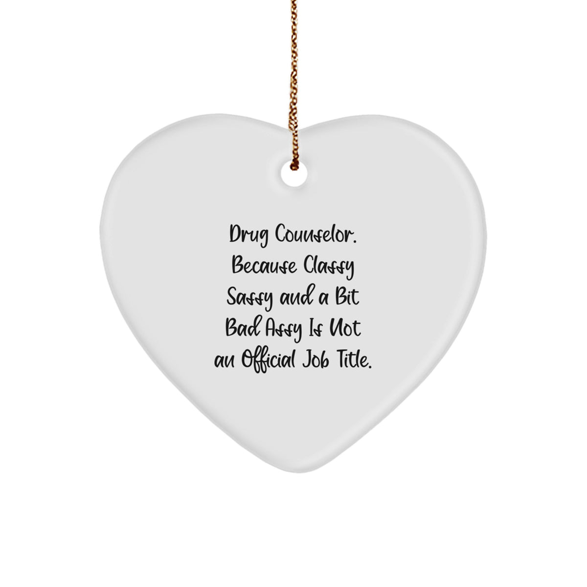 Drug Counselor Christmas Ornament Gift for Friends Classy Sassy Fearlessy - Image 1