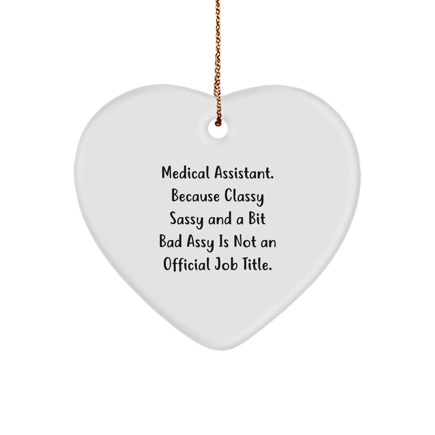 Sassy Medical Assistant Christmas Ornament Gift for Friends Novelty - Image 1