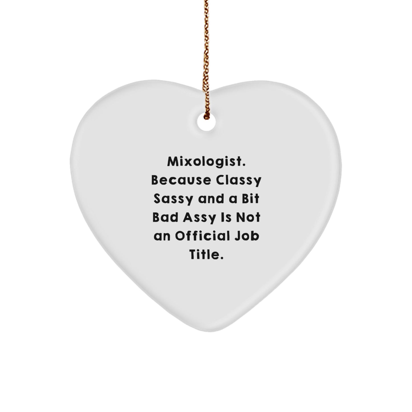 Funny Mixologist Heart Ornament, Gifts from Friends for the Classy Sassy and a Bit Fearless Mixologist, Christmas Unique Gift for Him - Image 1