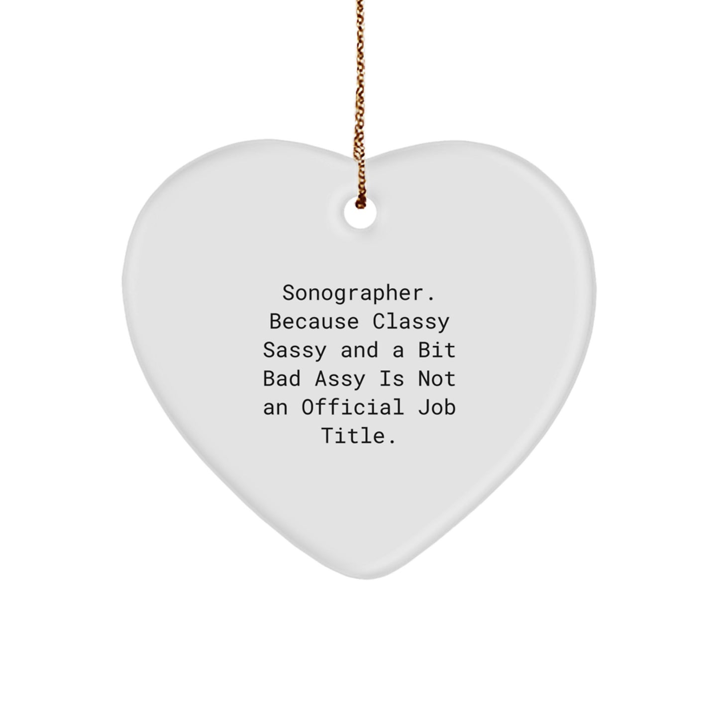 Funny Sonographer Gifts for Women, Heart Ornament with Quirky Quote, Unique Christmas Memorable Presents from Friends - Image 1