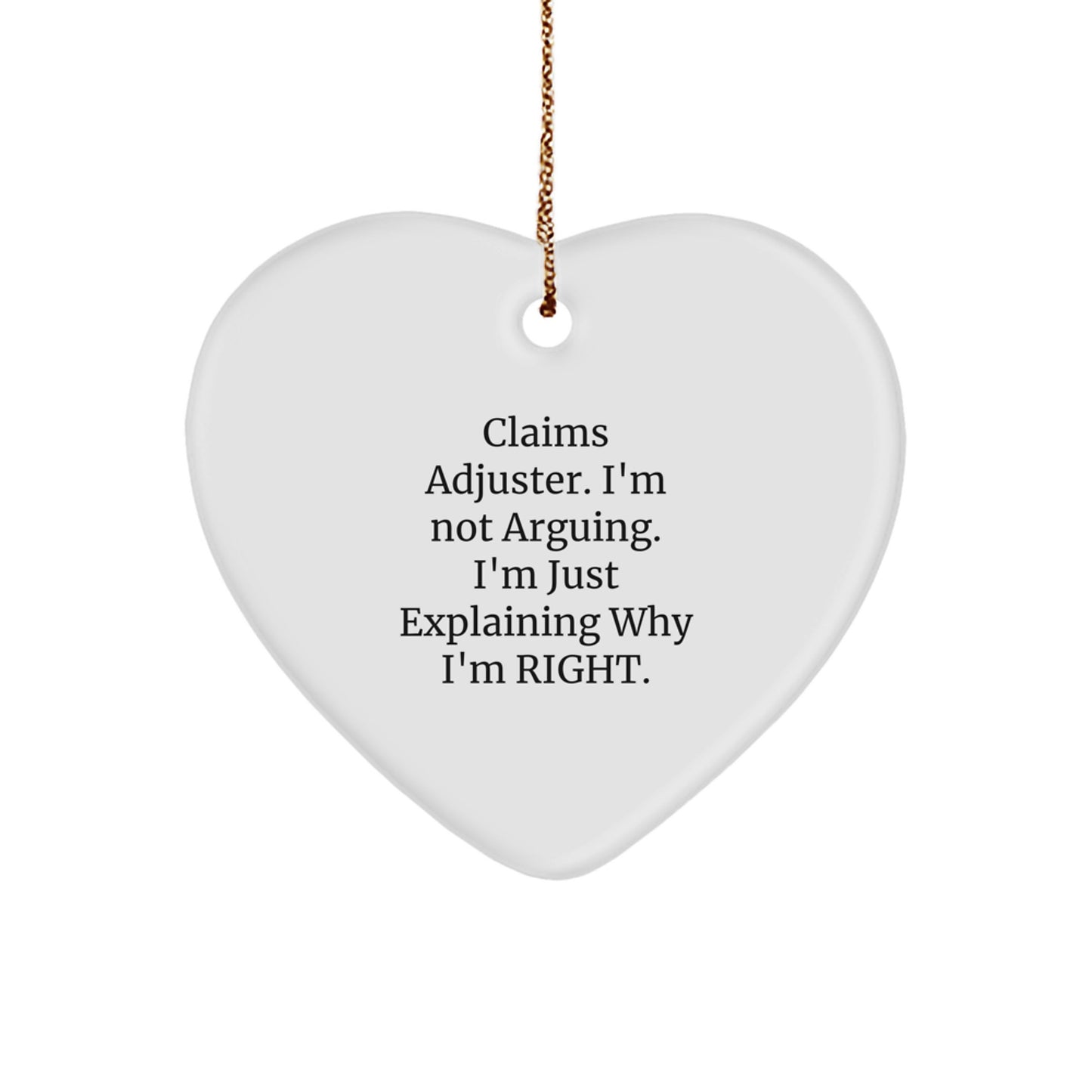 Claims Adjuster Funny Heart Ornament Gifts from Friends, Coworkers, Family, or Men for Christmas Unique Gifts - Image 1