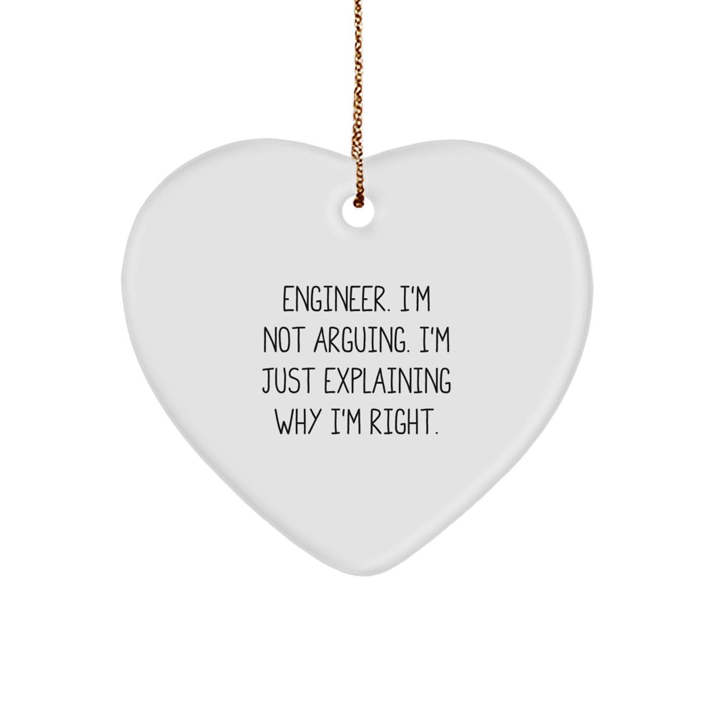 Engineer Christmas Ornament Keepsake Gift for Him I'm Not Arguing - Image 1