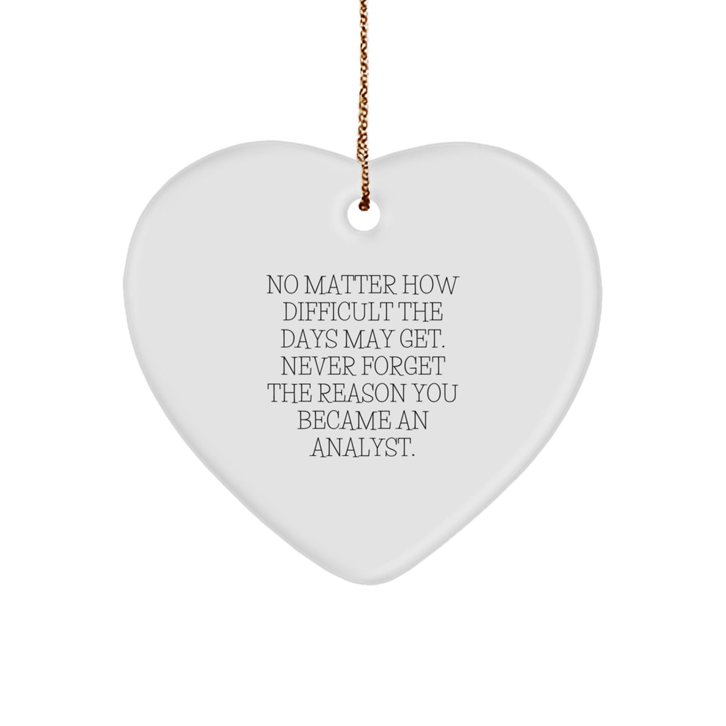 For Him Analyst Keepsake Christmas Ornament Never Forget the Reason Gift - Image 1