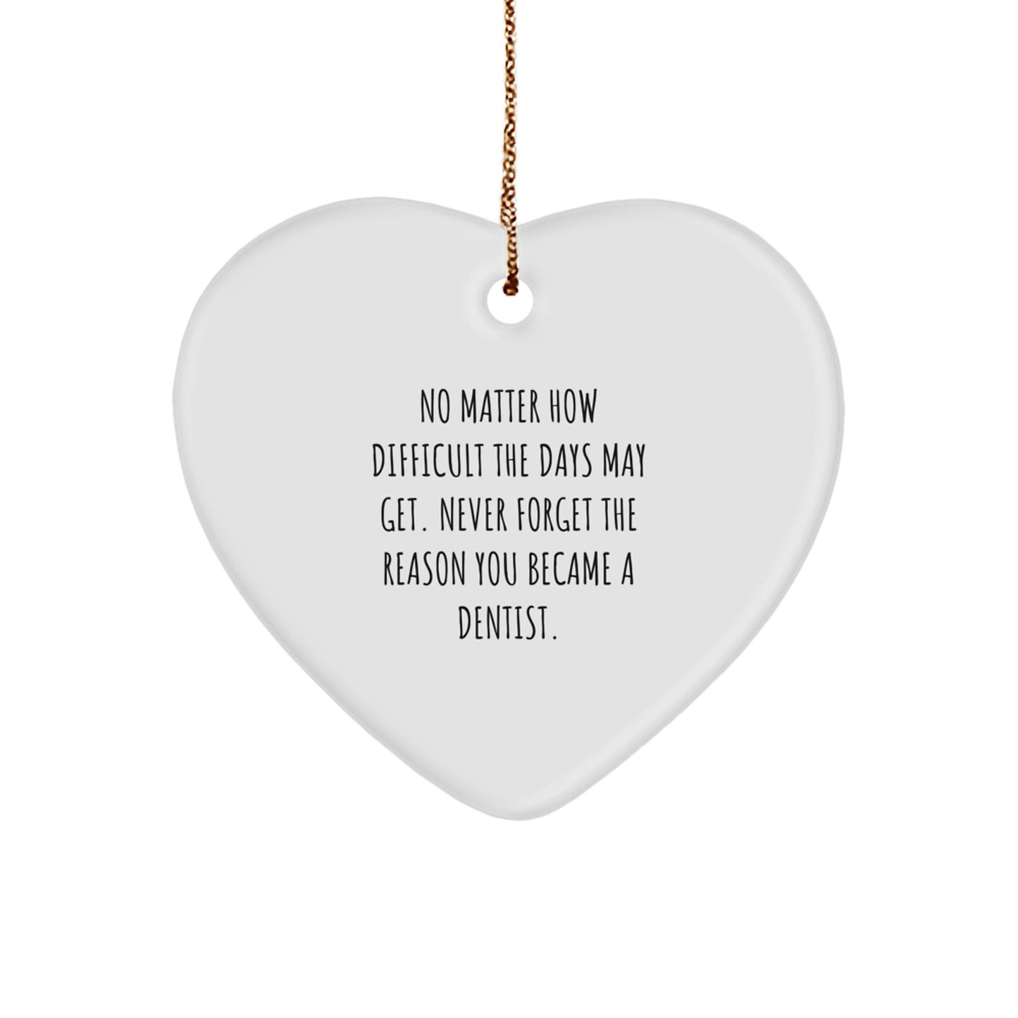 Funny Inspirational Dentist Gifts for Dentists Christmas Unique Gifts from Friends for Friends Heart Ornament - Image 1