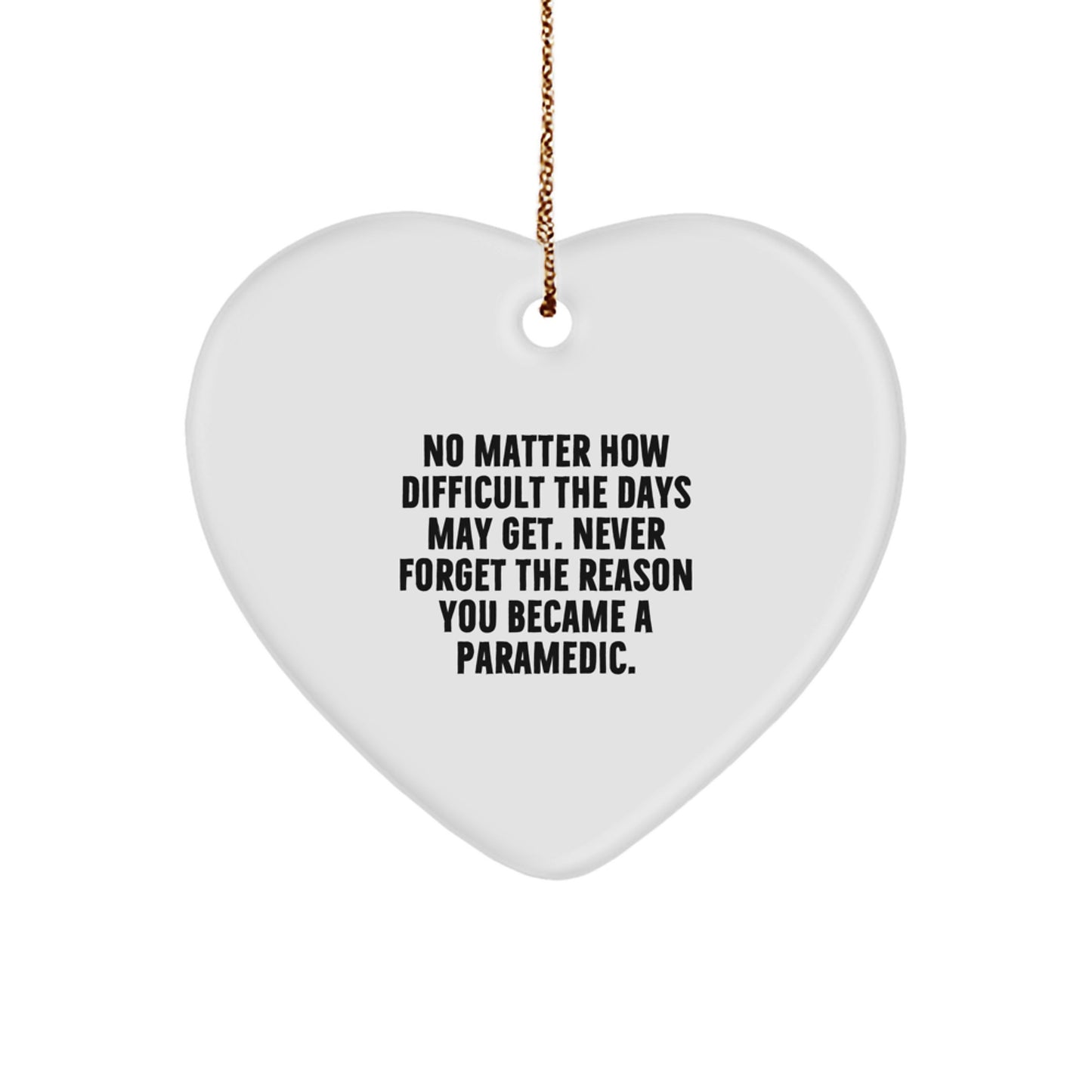 Funny Rescue Worker Gifts for Rescue Workers - Heart Ornament with Inspirational Quote - Gifts from Friends and Family for Rescue Worker Men and Women at Christmas - Image 1