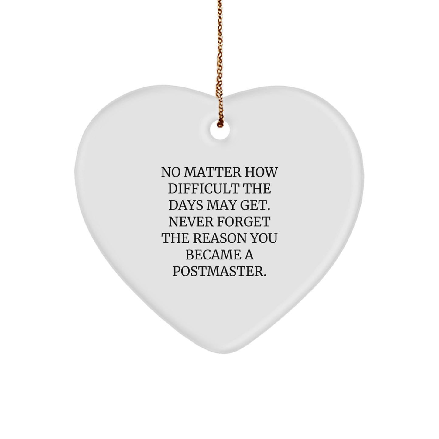 Funny Postmaster Gifts from Friends and Family, Heart Ornament for Postmaster, Never Forget Reasons - Image 1