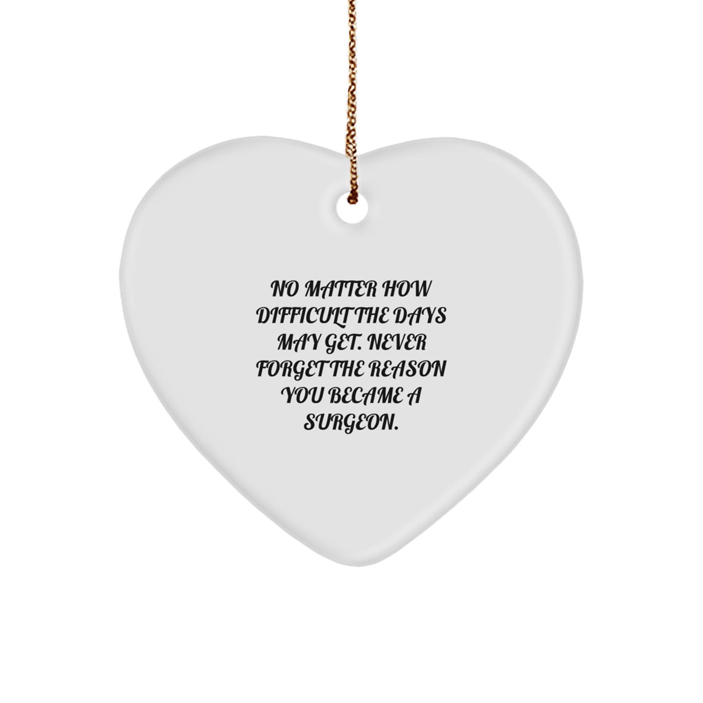Surgeon Keepsake Christmas Ornament for Him Gift – Heart Motivational - Image 1