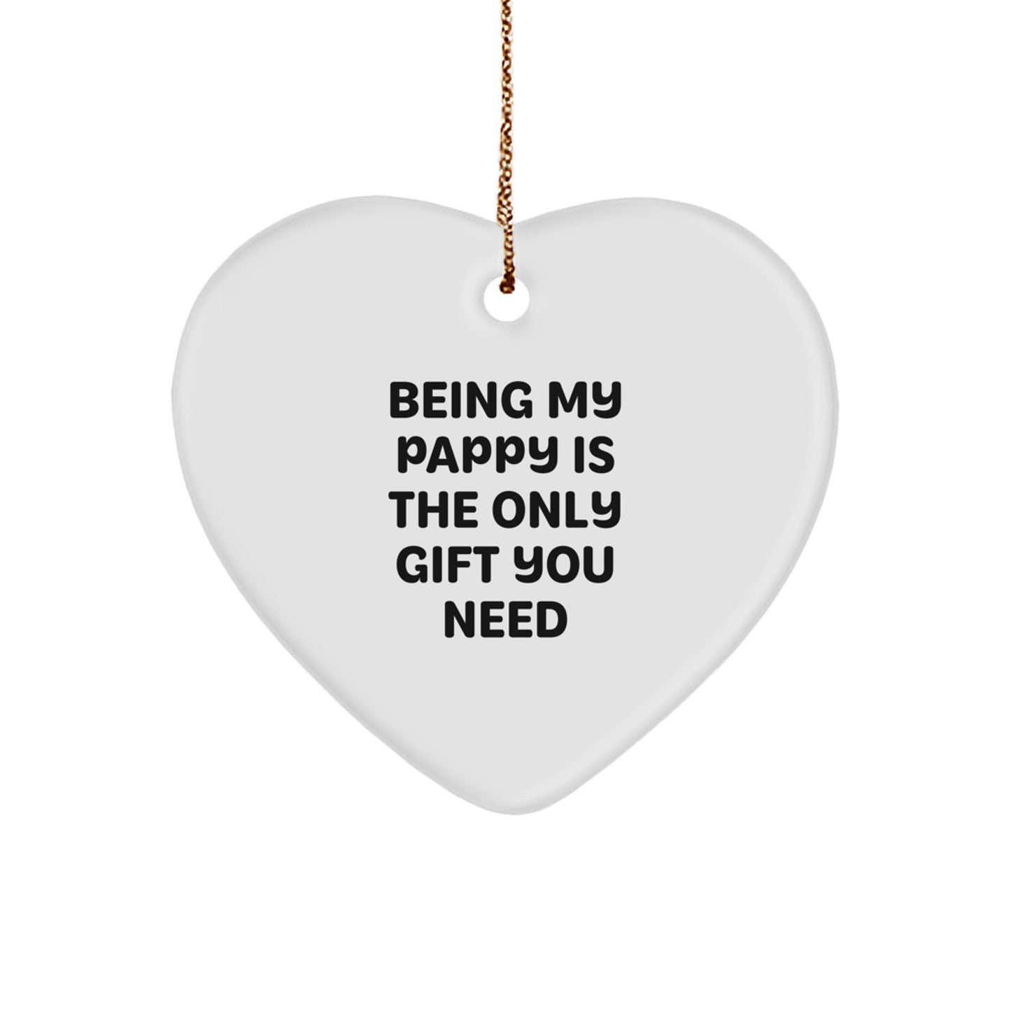 Funny Pappy Gifts from Men to Heart Ornament for Christmas - Being My Pappy Is The Only Gift You Need - Image 1