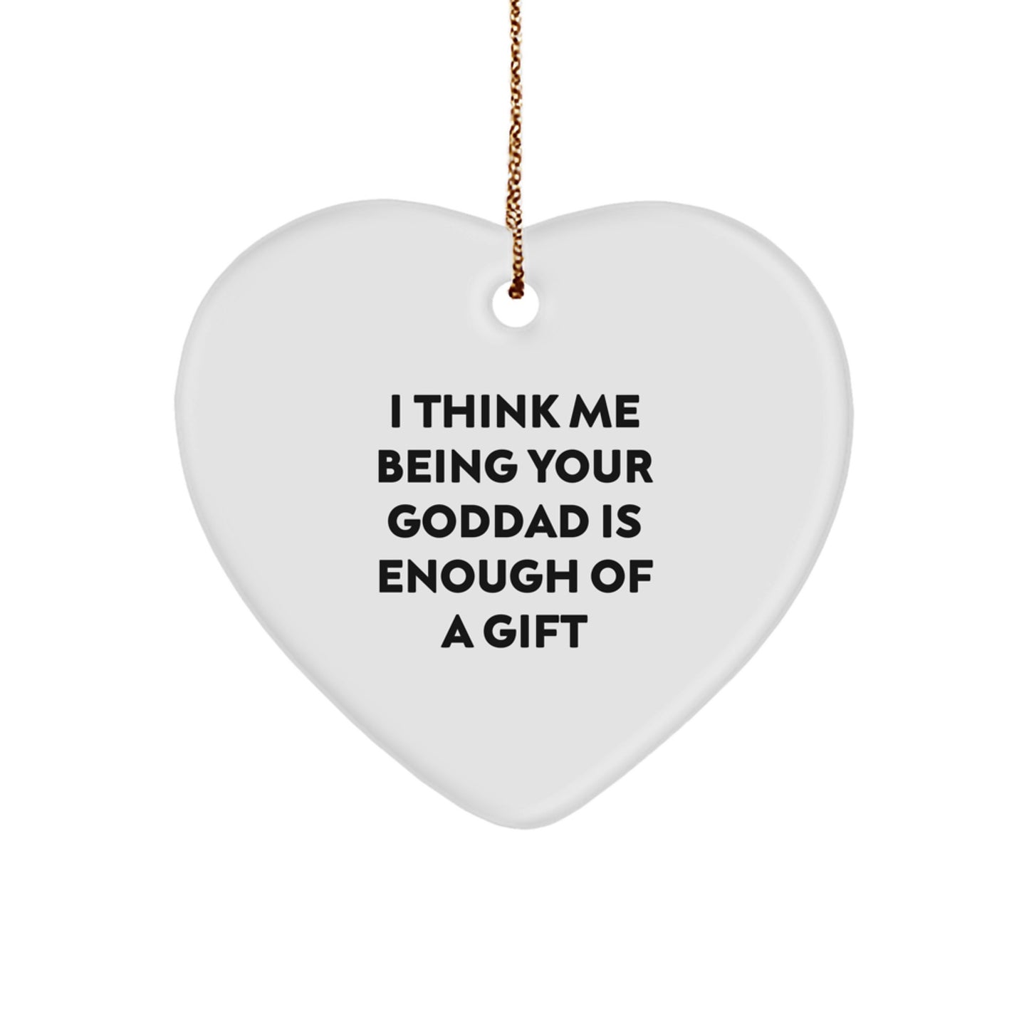 Funny Goddad Gifts, Heart Ornament Quote, Christmas Unique Gifts from Men, Women, Family to Goddad - Image 1