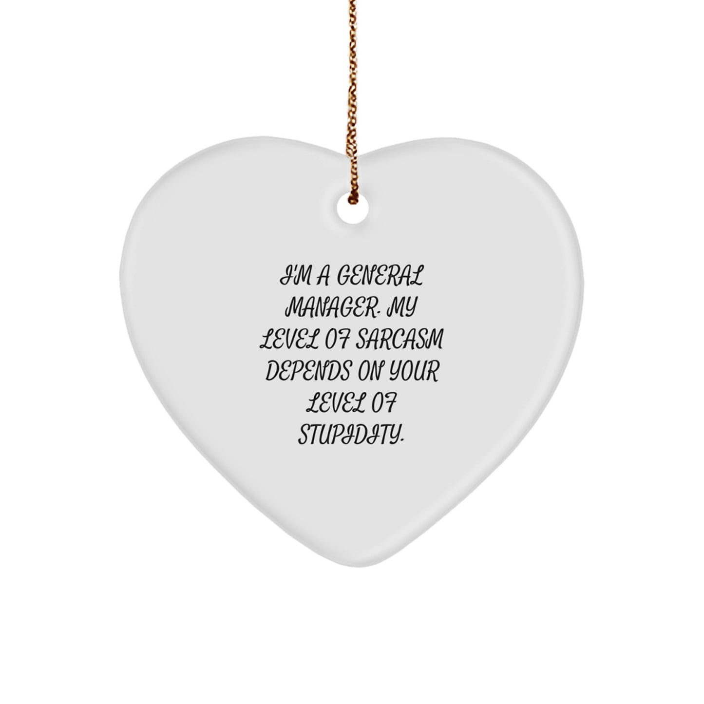 Funny General Manager Christmas Heart Ornament Gifts from Friends, Coworkers, Family - Inspirational Sarcasm Heart-Shaped Decoration - Image 1