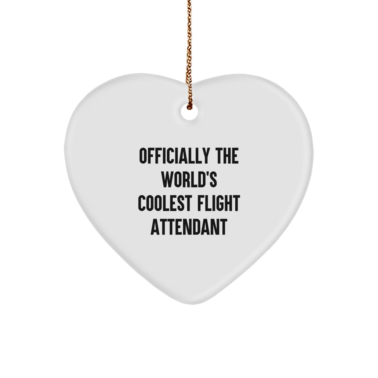 Funny Flight Attendant Gifts - Heart Ornament 'Officially The World's Coolest Flight Attendant' Gifts for Flight Attendants from Friends - Image 1