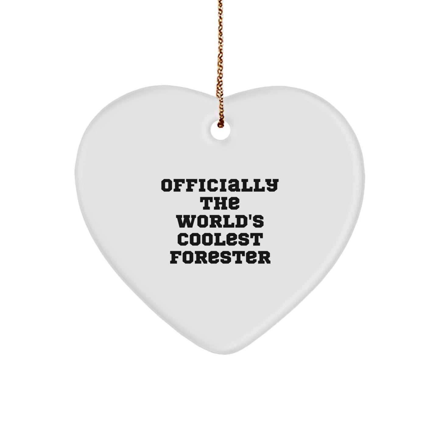Officially The World's Coolest Forester Heart Ornament Gifts from Family, Friends, or Coworkers for Christmas - Image 1
