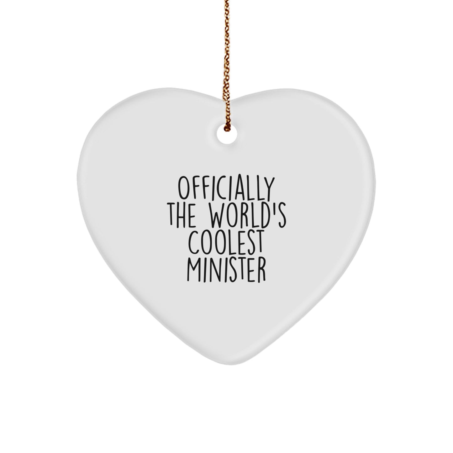 Funny Minister Gifts from Friends - Heart Ornament for Minister - Officially The World's Coolest Minister Christmas Unique Gifts for Ministers - Image 1