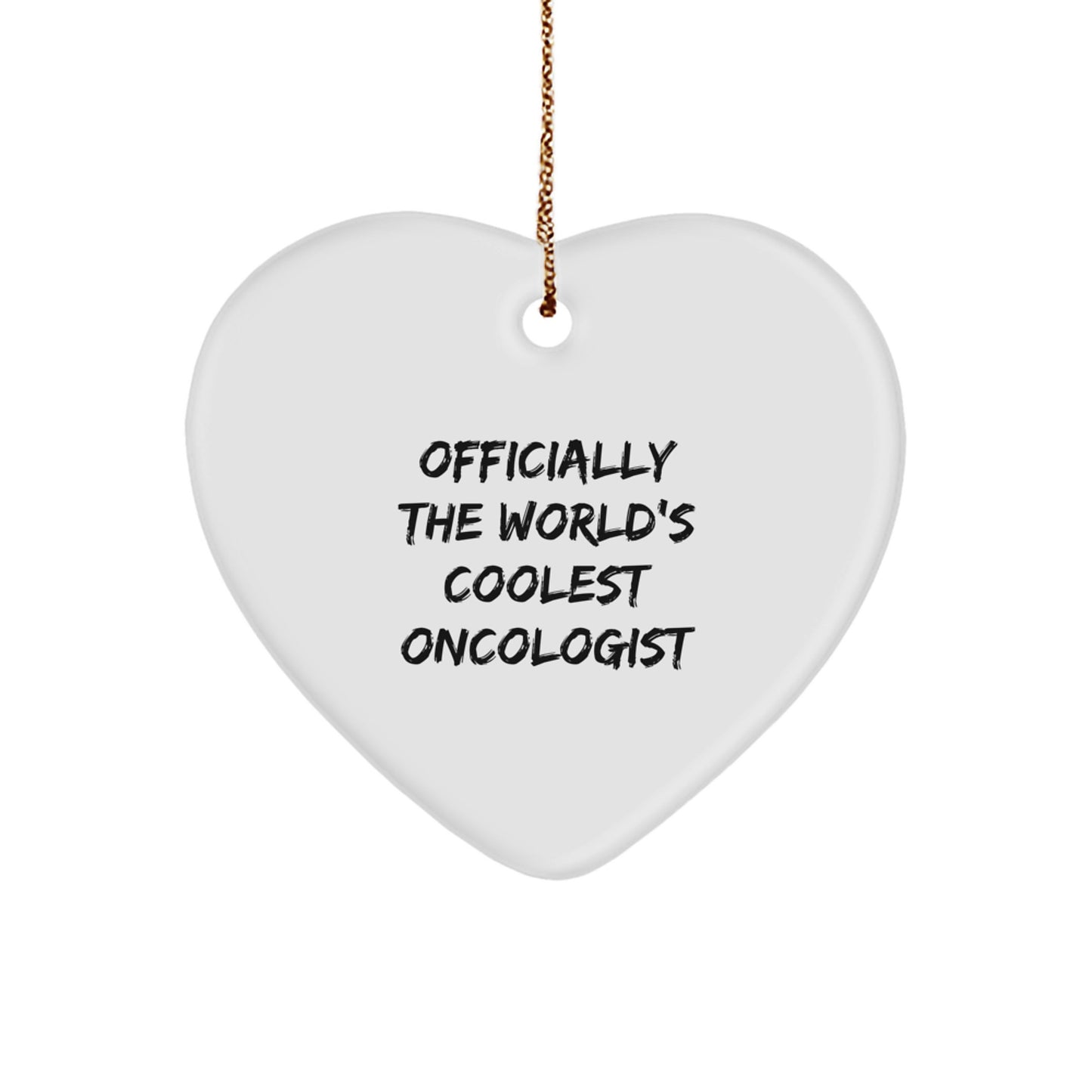 Funny Gifts from Friends to Oncologist - Heart Ornament 'Officially The World's Coolest Oncologist' for Christmas Unique Gifts - Image 1