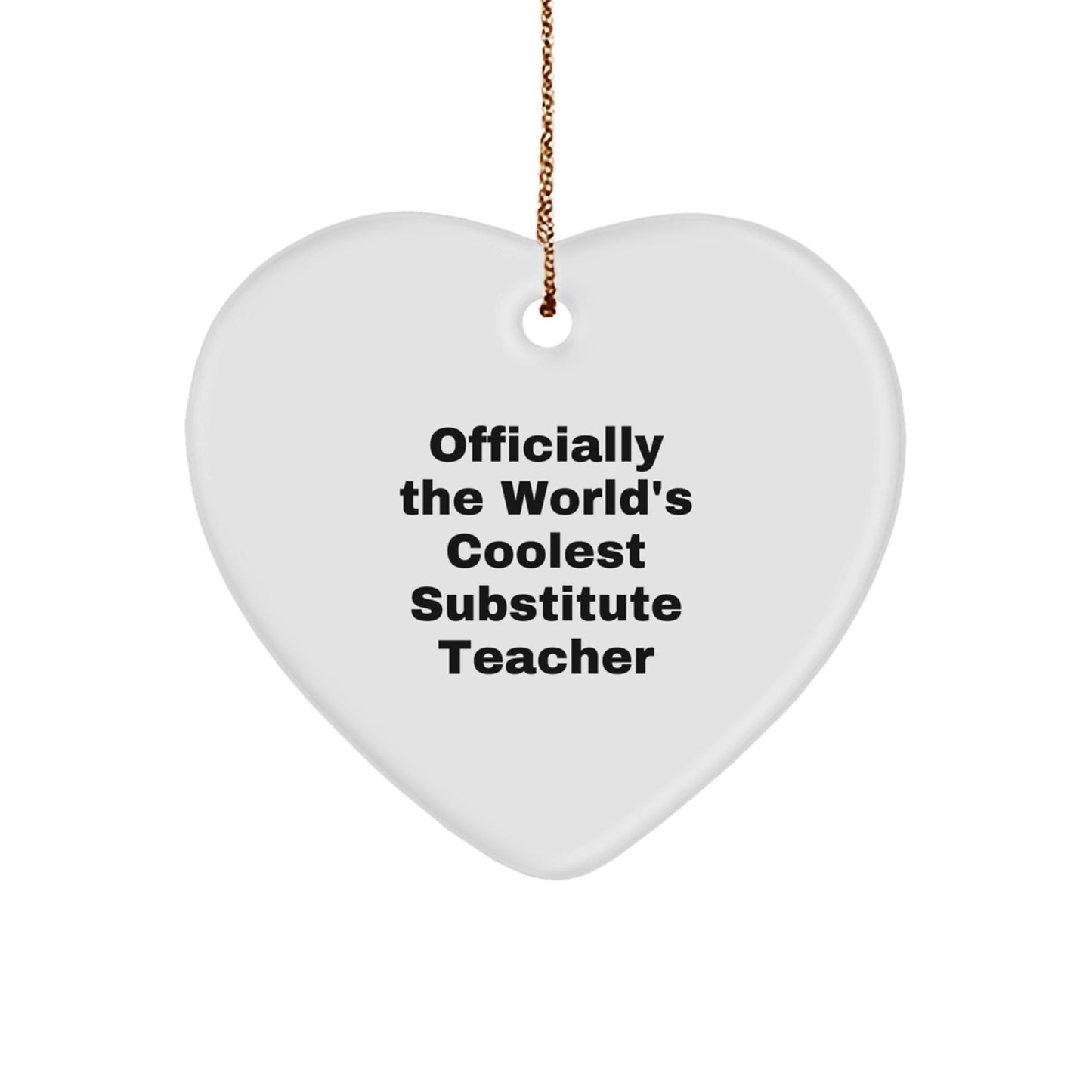 Funny Substitute Teacher Gifts from Men to Men - Heart Ornament for Christmas Unique Gifts - Image 1