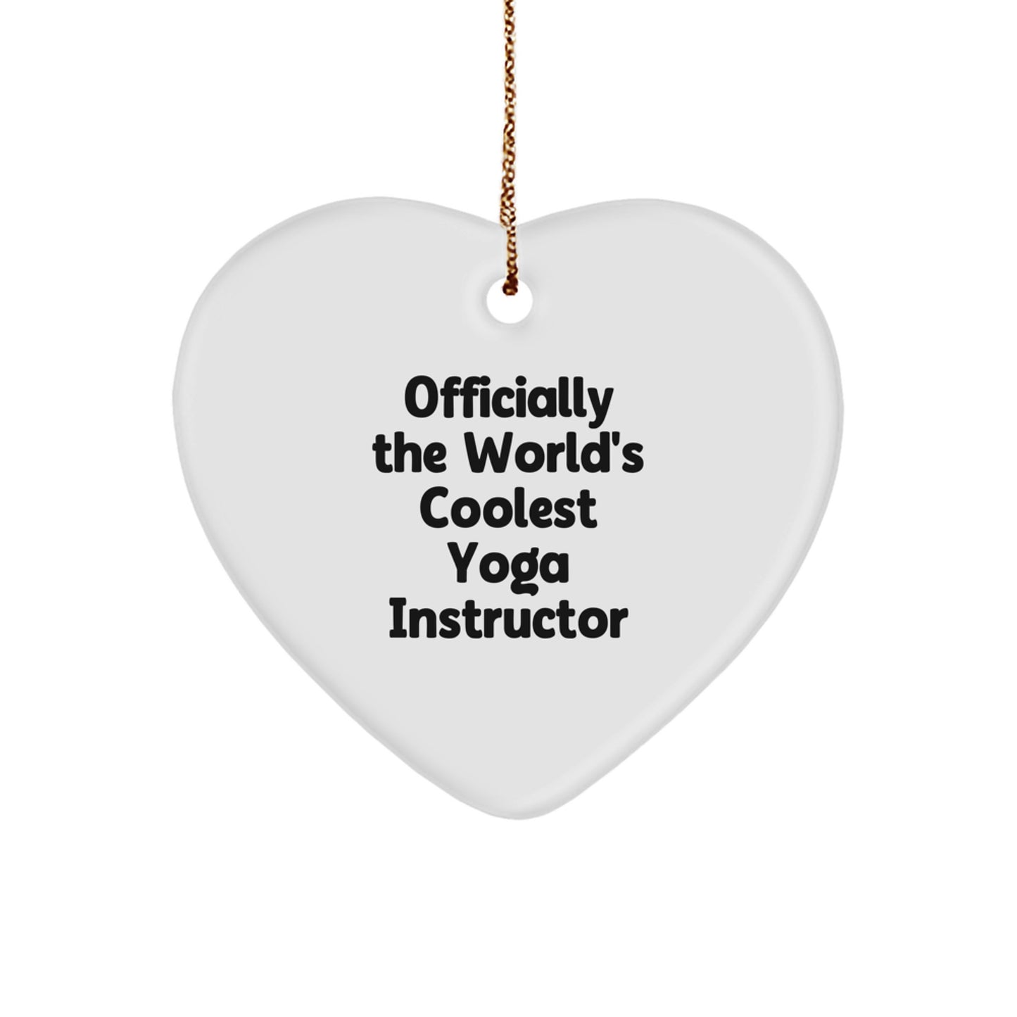 Funny Yoga Instructor Gifts from Men to Friends, Officially the World's Coolest Yoga Instructor, Heart Ornament for Christmas - Image 1