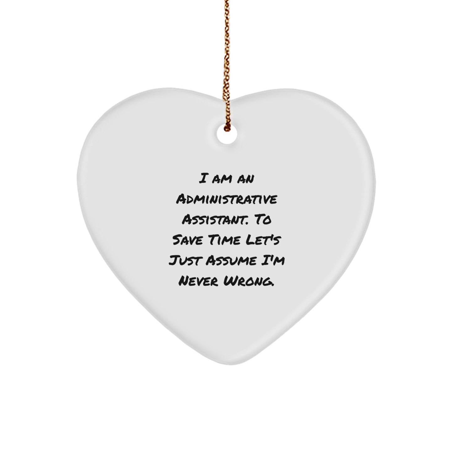 Administrative Assistant Funny Quote Heart Ornament Gifts from Friends, Gifts for Administrative Assistant, Christmas Unique - Image 1
