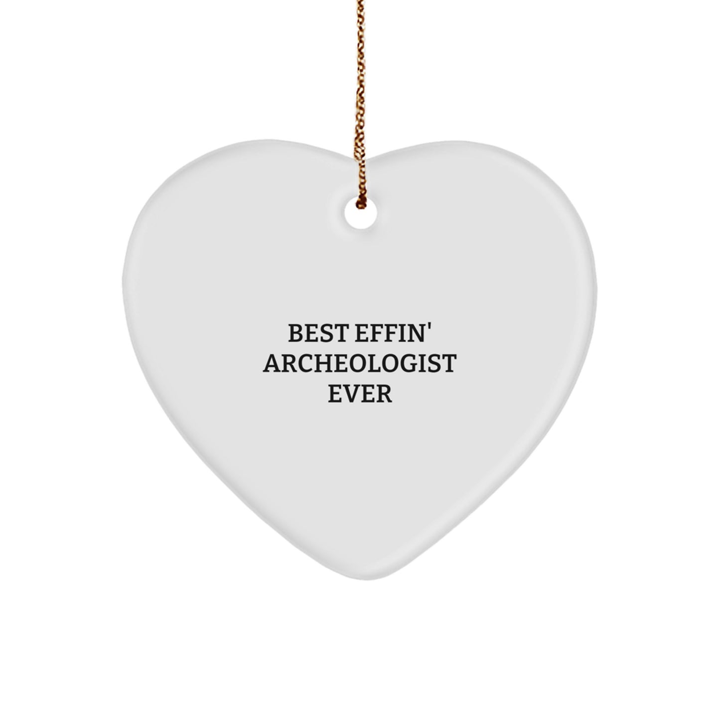 Funny Archeologist Gifts for Men - Best Effin' Heart Ornament, White, Christmas Unique Gifts from Friends - Image 1