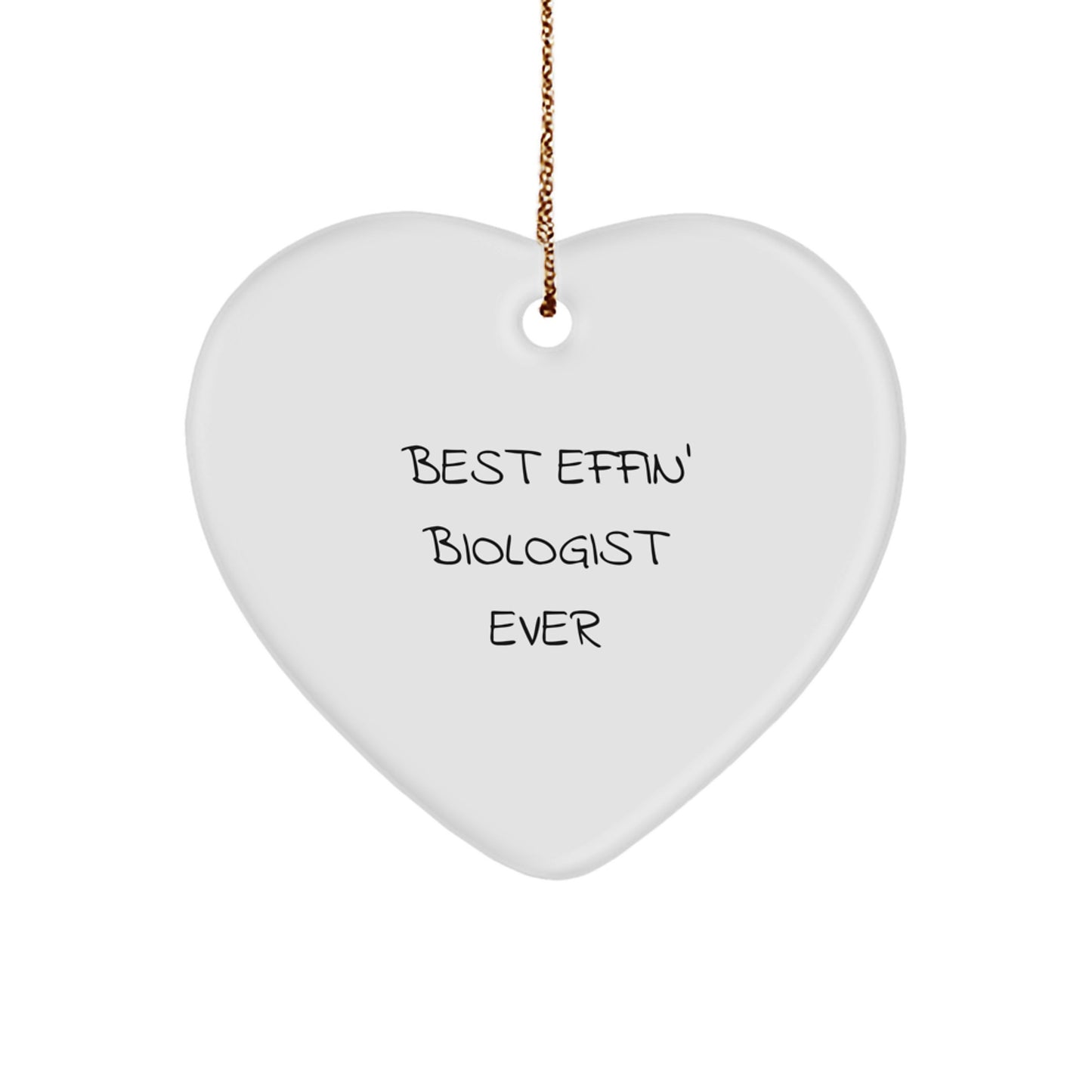 Funny Biologist Gifts for Men, 'Best Effin' Biologist Ever' Heart Ornament, Christmas Unique Presents from Friends - Image 1