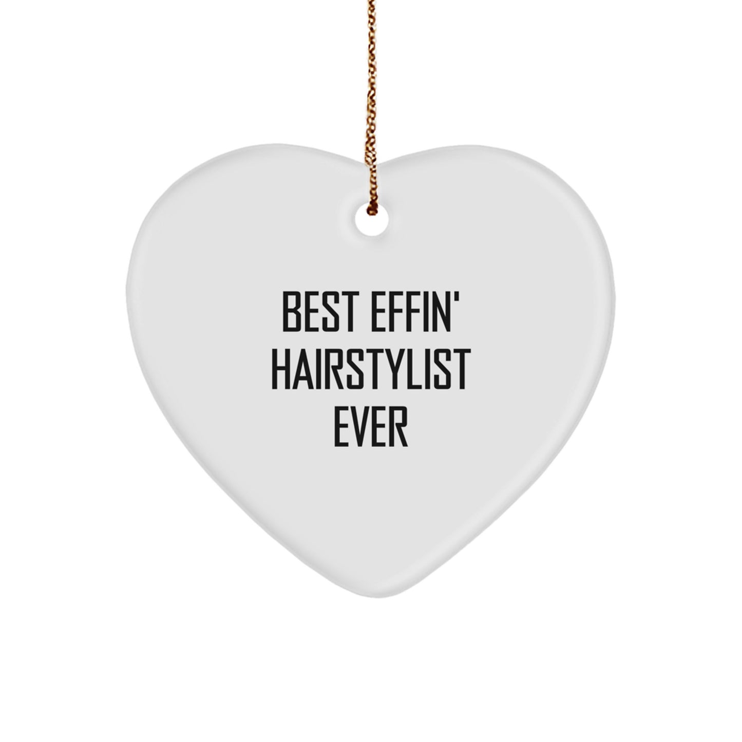Funny Hairstylist Gifts from Friends for Best Effin' Hairstylist Ever Heart Ornament, Heart Shaped Christmas Unique Gifts for Men Women Coworkers Family - Image 1