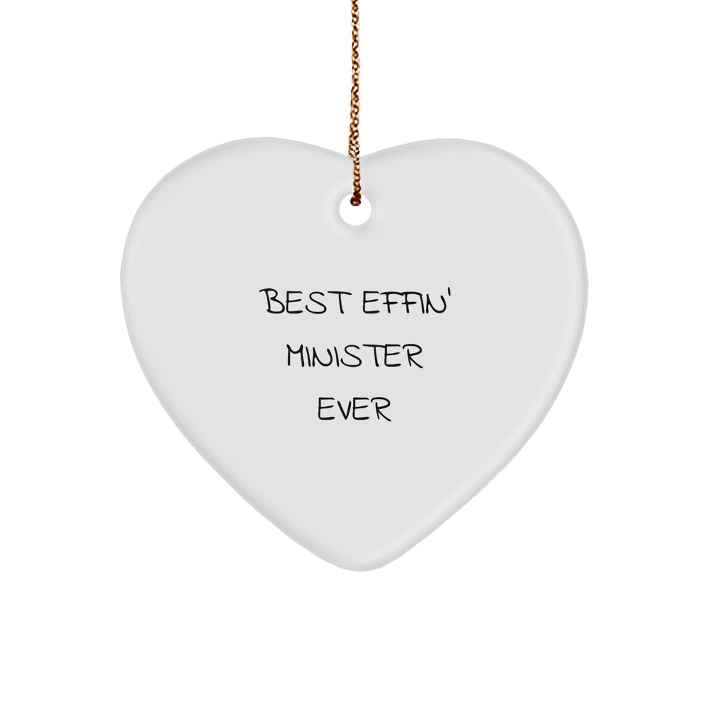 Funny Minister Gifts from Friends - Best Effin' Minister Ever Heart Ornament, White, for Christmas - Image 1
