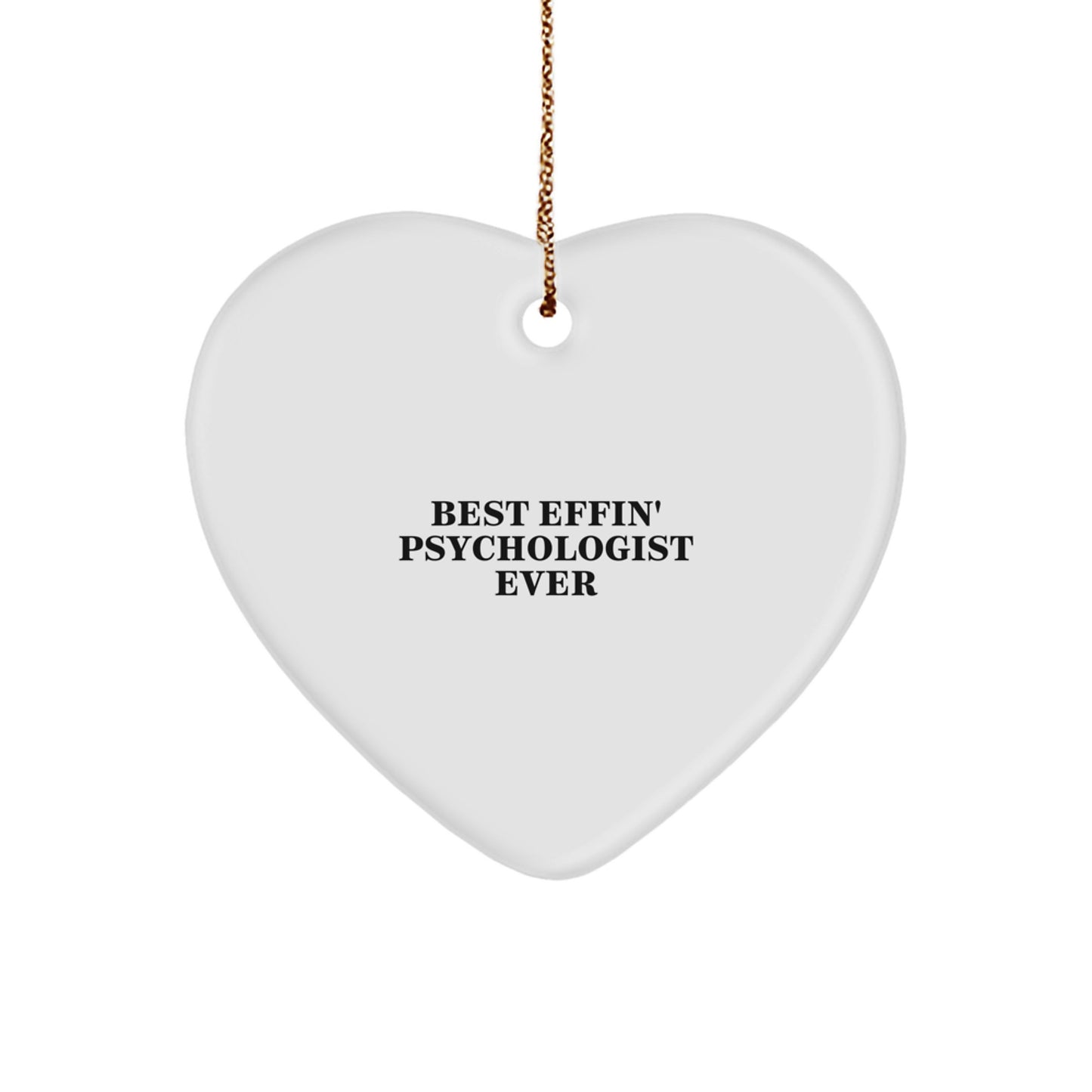 Funny Psychologist Heart Ornament Gifts from Men, Women, Friends, Coworkers, Family to Psychologist, Men, Women, Friends, Coworkers, Family at Christmas Unique Gifts - Image 1