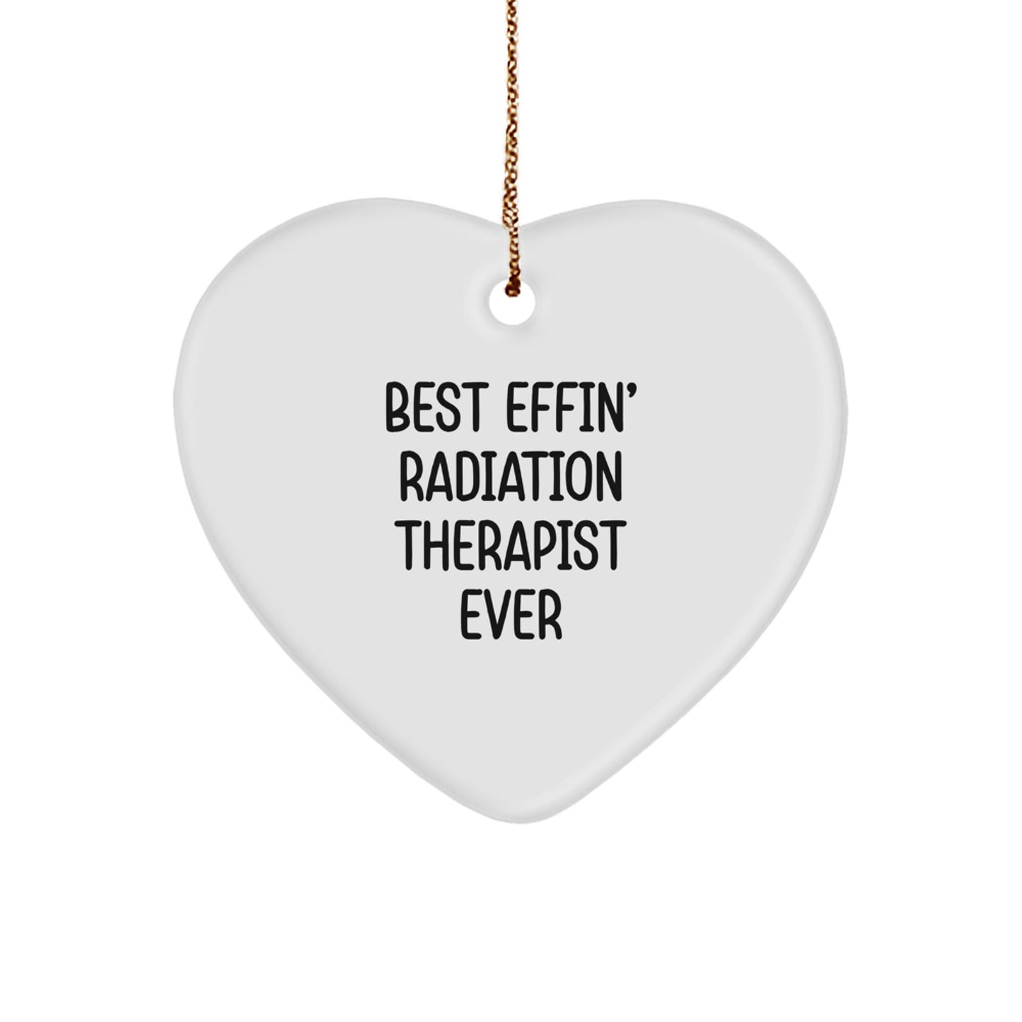 Radiation Therapist Keepsake Ornament for Him Gift Best Effin' Radiation - Image 1