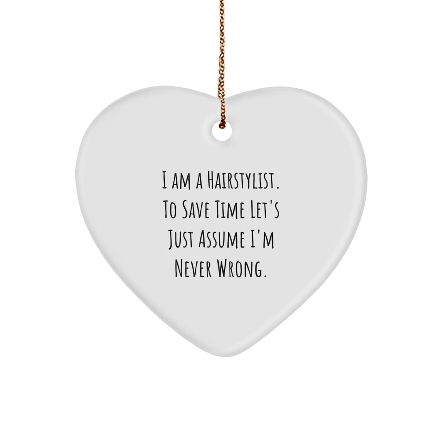 Funny Hairstylist Christmas Unique Gifts from Friends and Family, Heart Ornament with Inspirational Quote, Perfect for Hairstylist Women or Men - Image 1