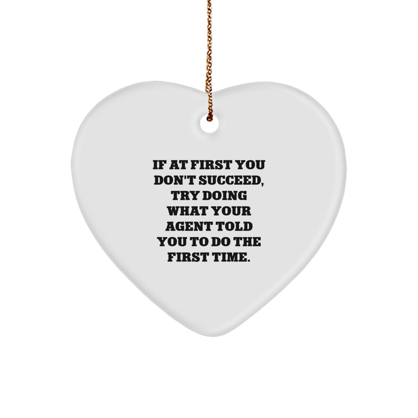Funny Agent Gifts - Heart Ornament with Quote - Gifts from Friends, Family, or Coworkers for Agent - Christmas Unique Gifts - Image 1