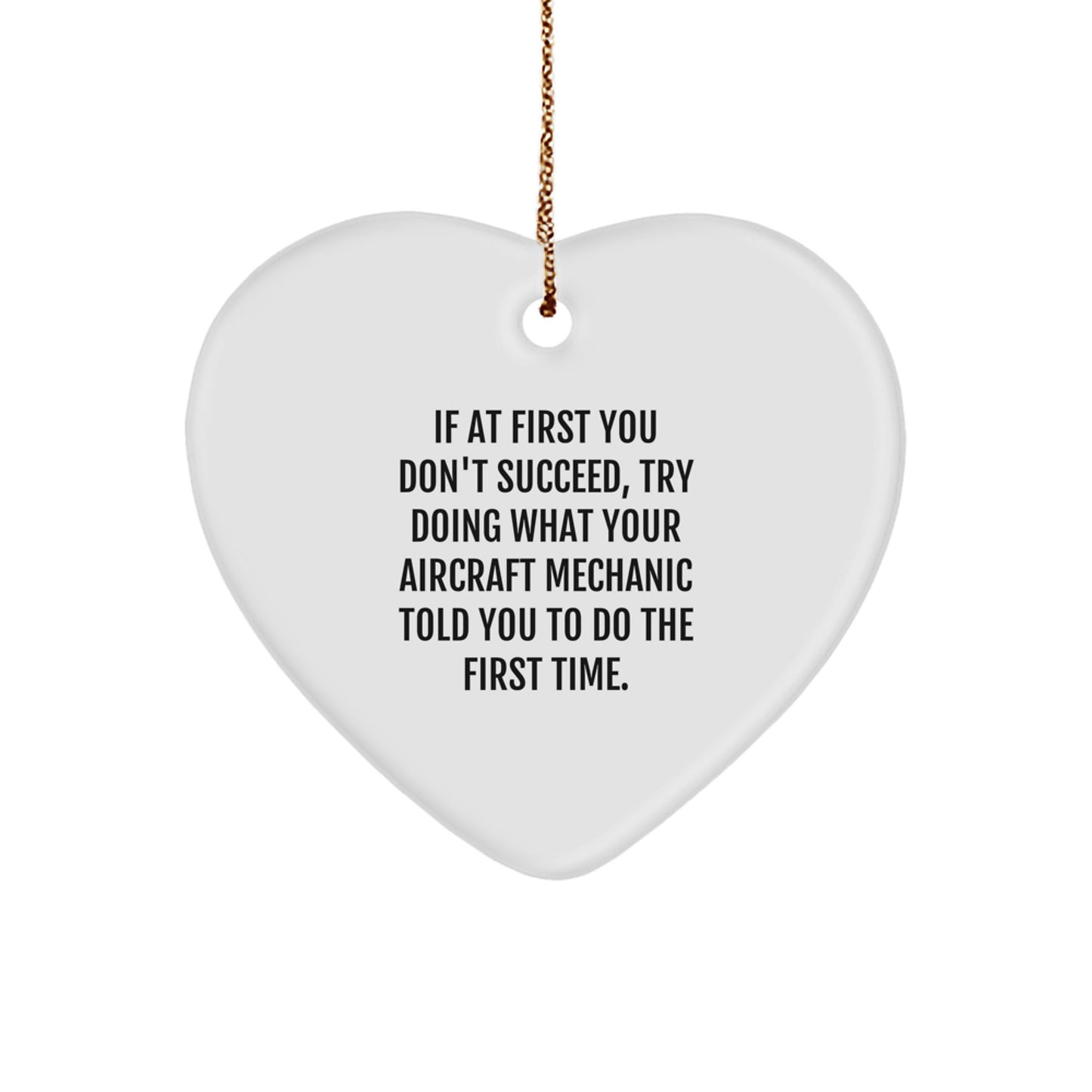 Aircraft Mechanic Heart Ornament, Funny Quote Christmas Unique Gift for Men, Gifts from Friends, Unique Heart-Shaped Decoration - Image 1