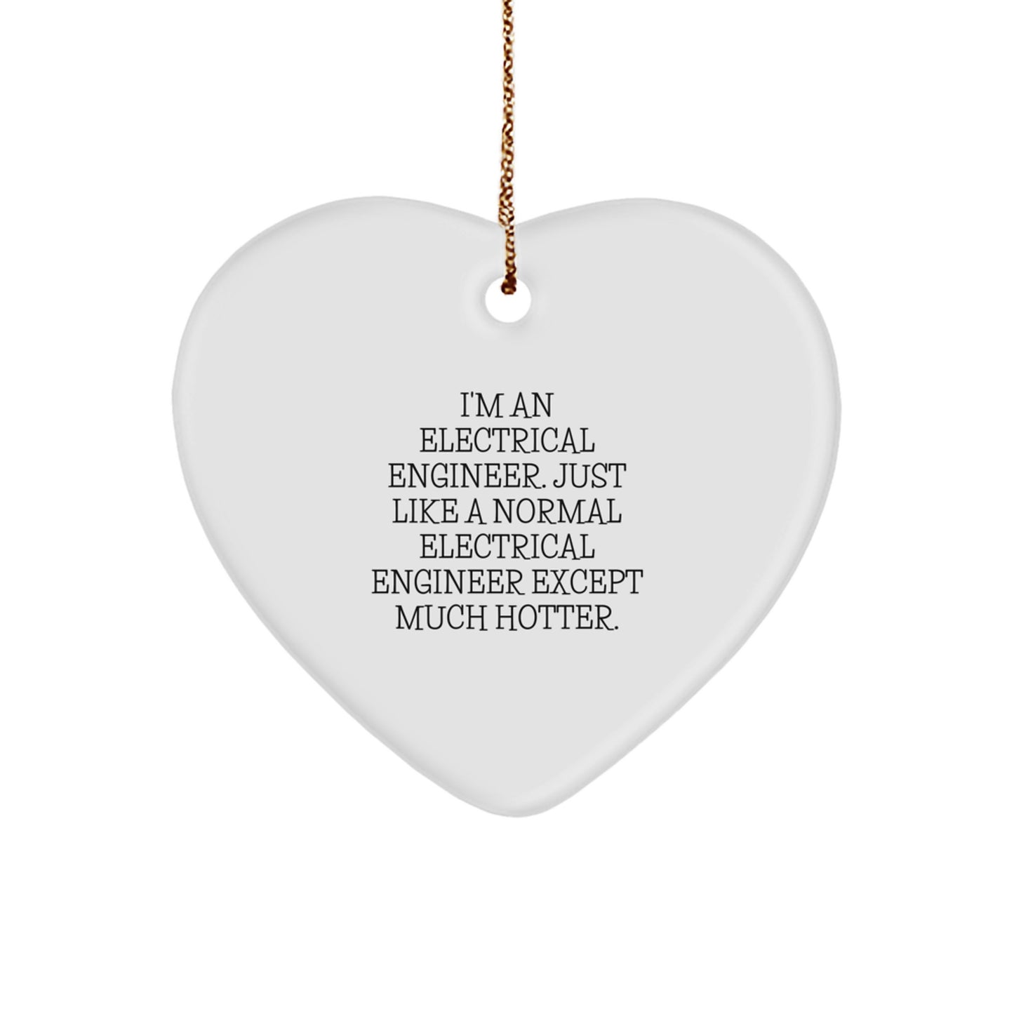 Funny Electrical Engineer Heart Ornament Gifts from Friends for Electrical Engineer - Image 1