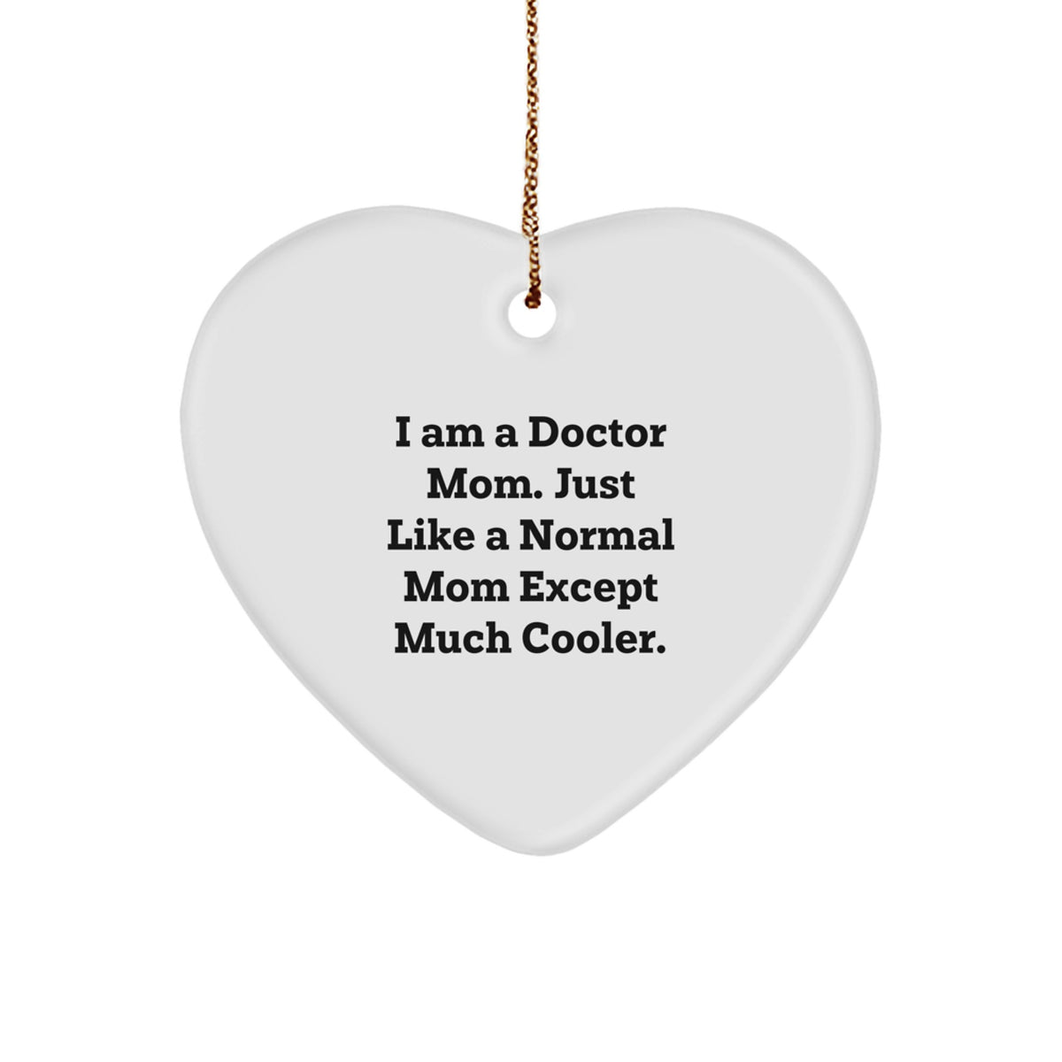 Doctor Mom Collectible Heart Ornament Christmas Gift for Roommates - Image 1