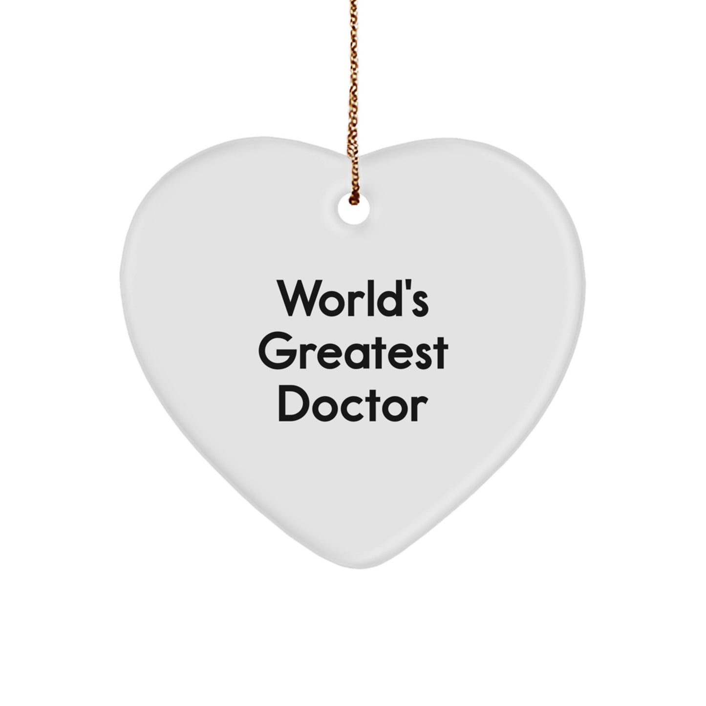 Funny World's Greatest Doctor Gifts from Family for Doctor Men Heart Ornament - Image 1