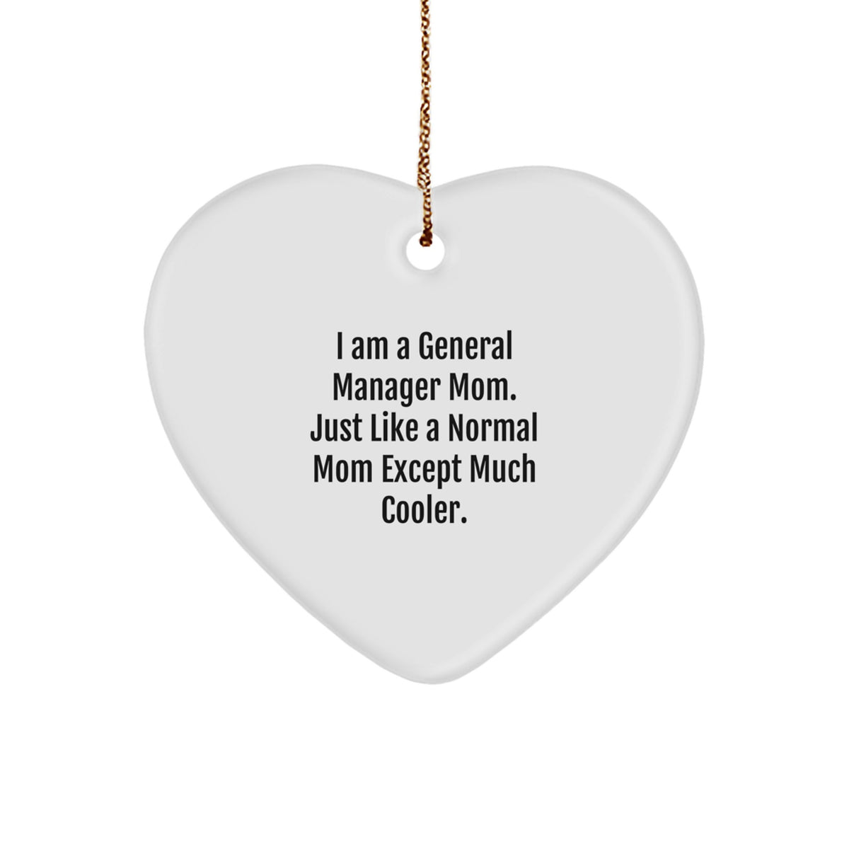 Christmas Unique Gift General Manager Mom Heart Ornament for Her Present - Image 1