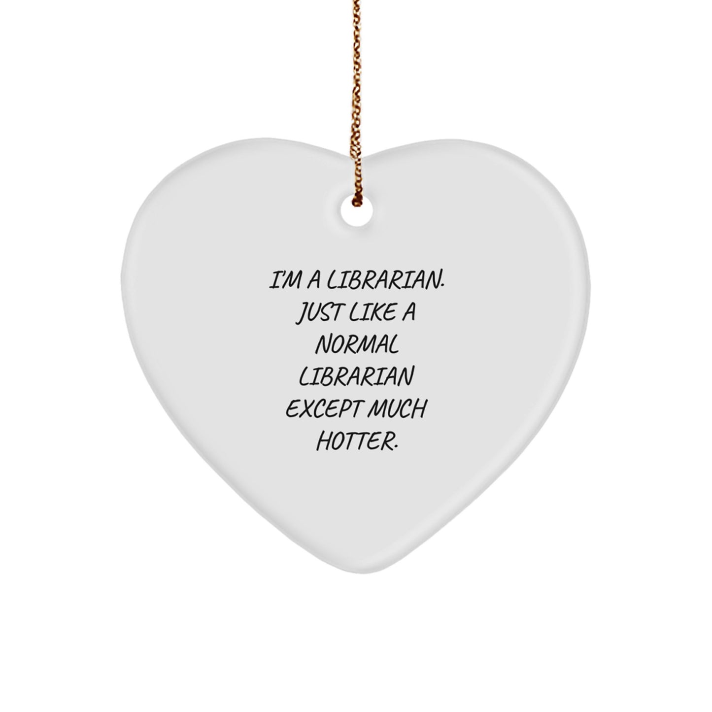 Funny Librarian Heart Ornament Gifts from Friends, Coworkers, or Family Members, Perfect for Librarian Men, Women, or Librarians' Day, Christmas Unique Gifts - Image 1