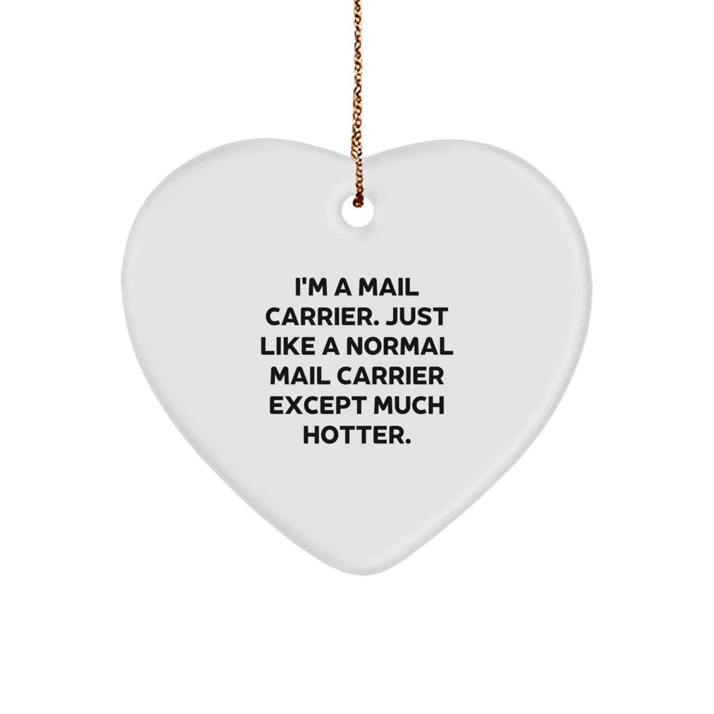 Funny Mail Carrier Heart Ornament Gifts from Friends and Family for Men and Women Christmas Unique Gifts - Image 1