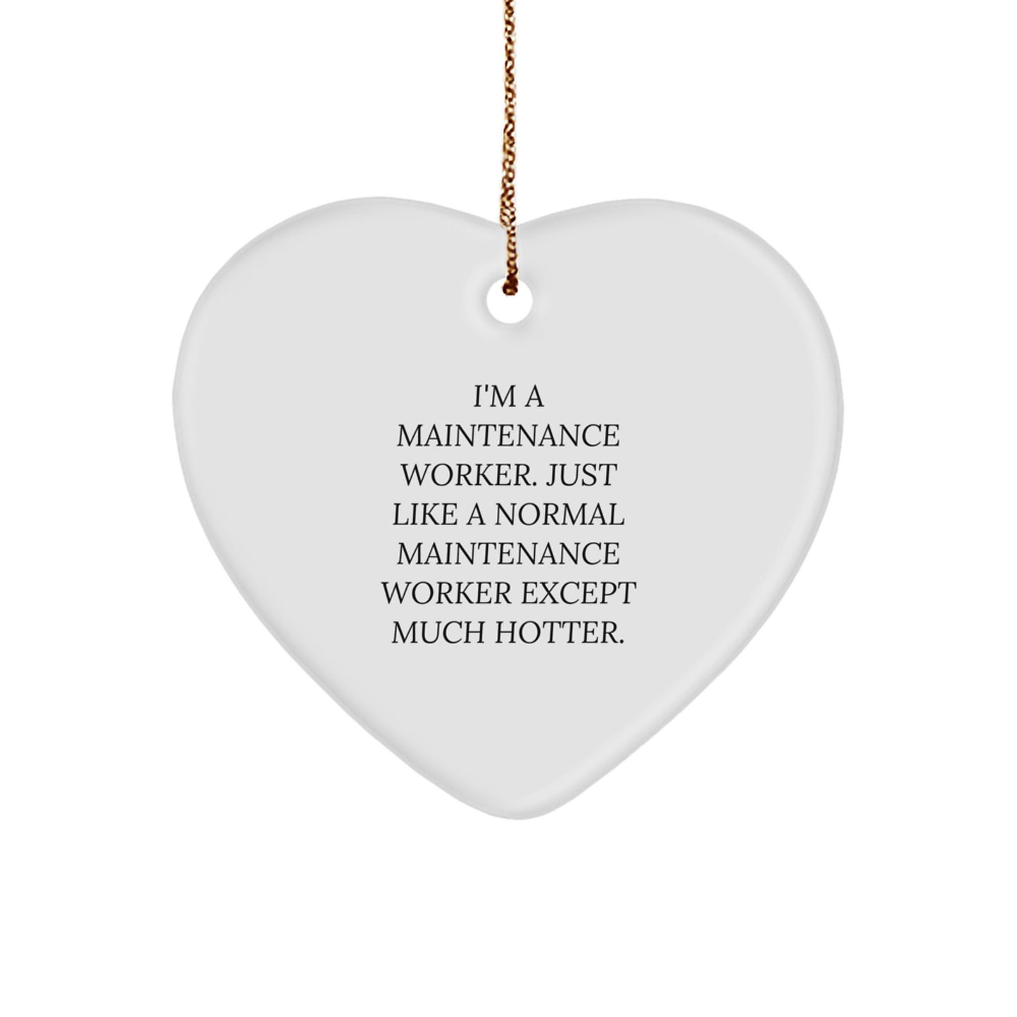 Funny Maintenance Worker Heart Ornament Gifts from Men for Friends and Coworkers, Unique Christmas Unique Gifts - Image 1