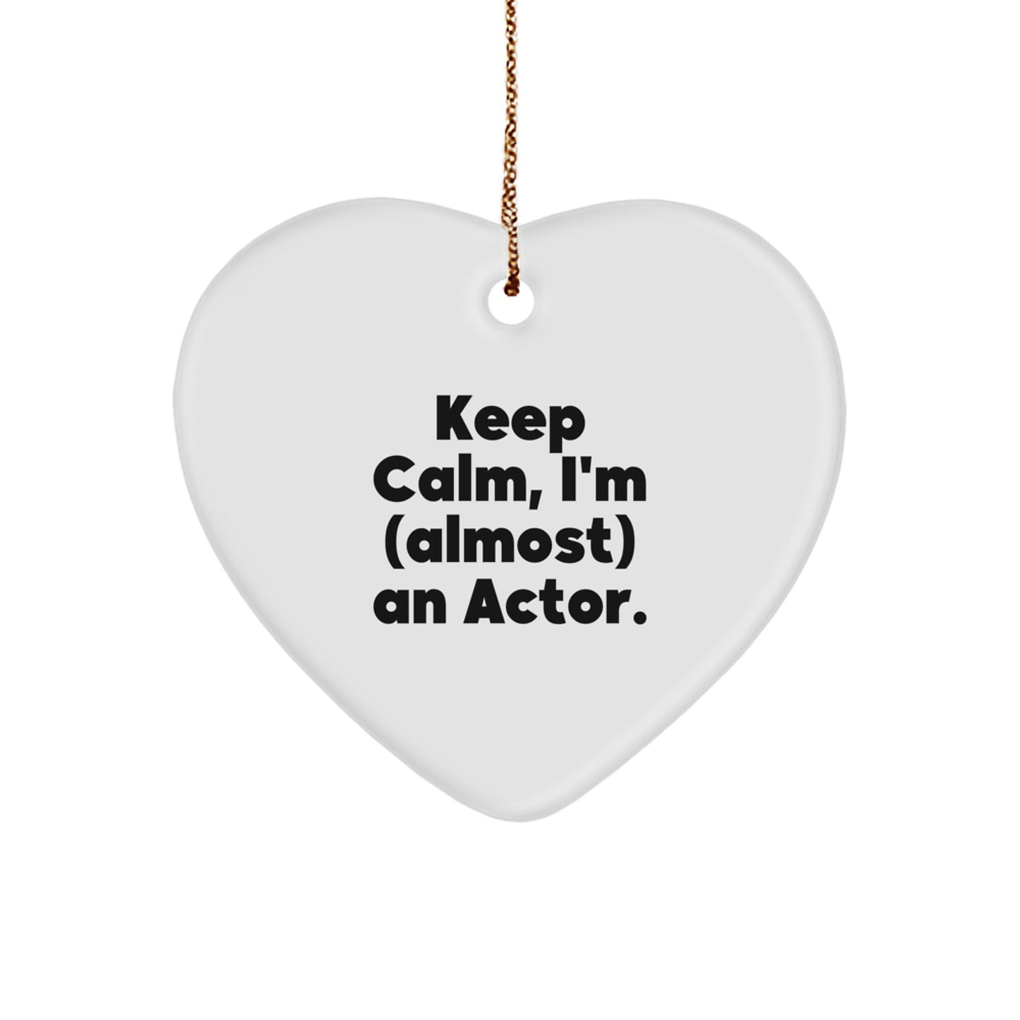 Funny Actor Gifts from Friends - Keep Calm Heart Ornament, Christmas Unique Presents for Men, Women, Actor Enthusiasts - Image 1