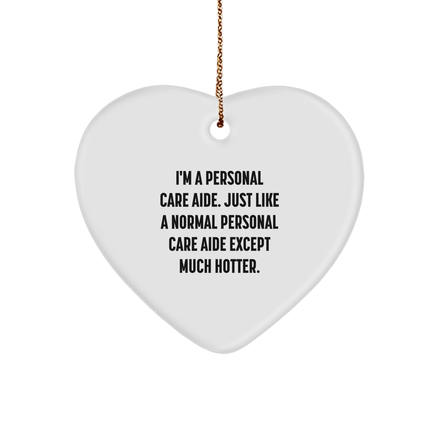 Funny Personal Care Aide Gifts from Friends for Men Women Coworkers, Heart Ornament for Christmas Unique Gifts for Personal Care Aide - Image 1