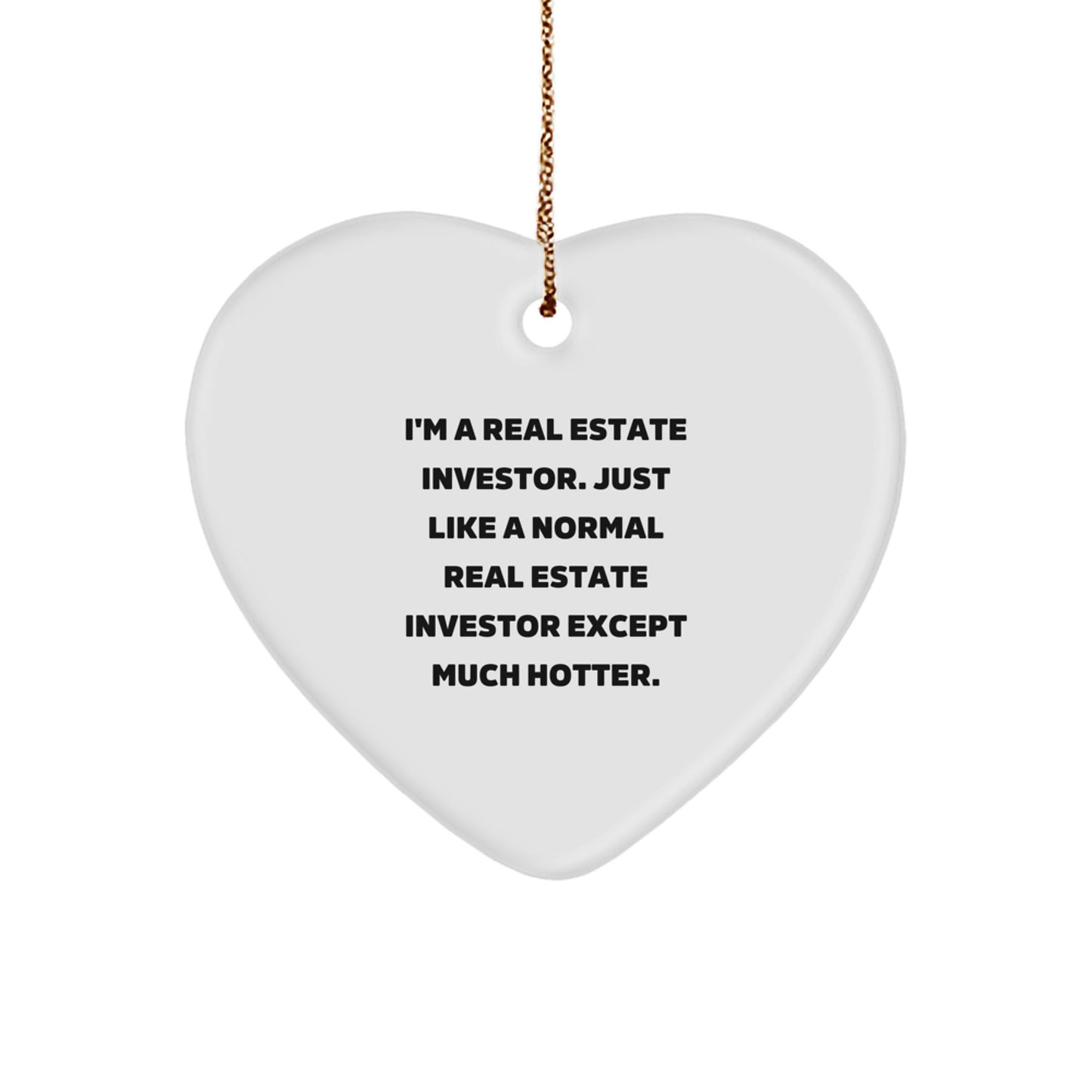 Funny Real Estate Investor Gifts for Him - Heart Ornament, Sublimation Printed, Gifts from Men to Real Estate Investor Friends, Inspirational Quote, Christmas Unique Ornaments - Image 1