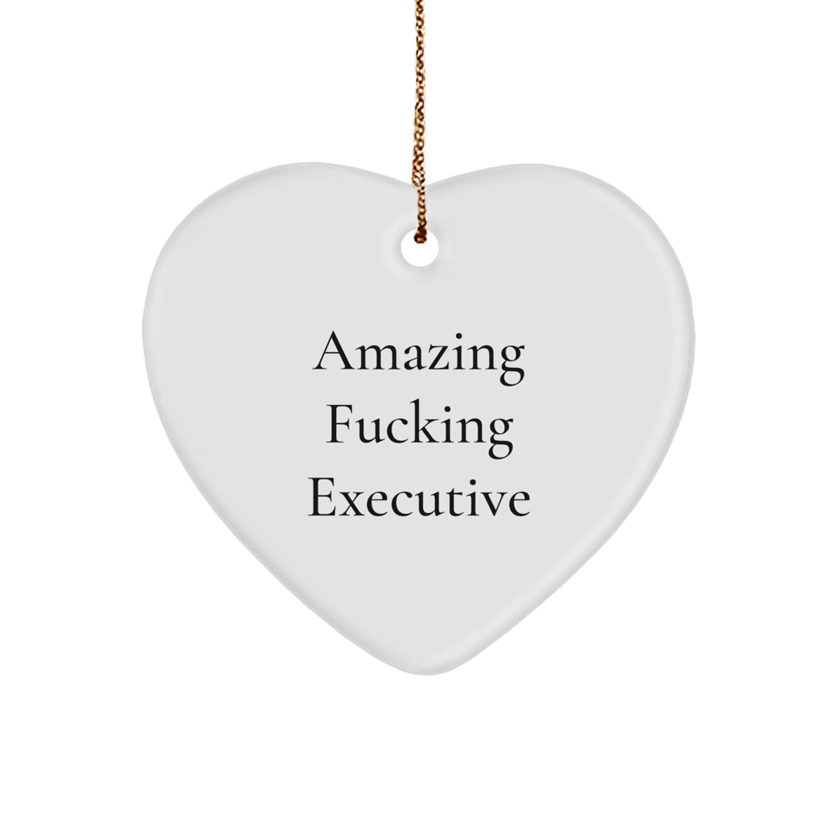 Bold Executive Heart Ornament Novelty for Friends – Christmas Gift - Image 1
