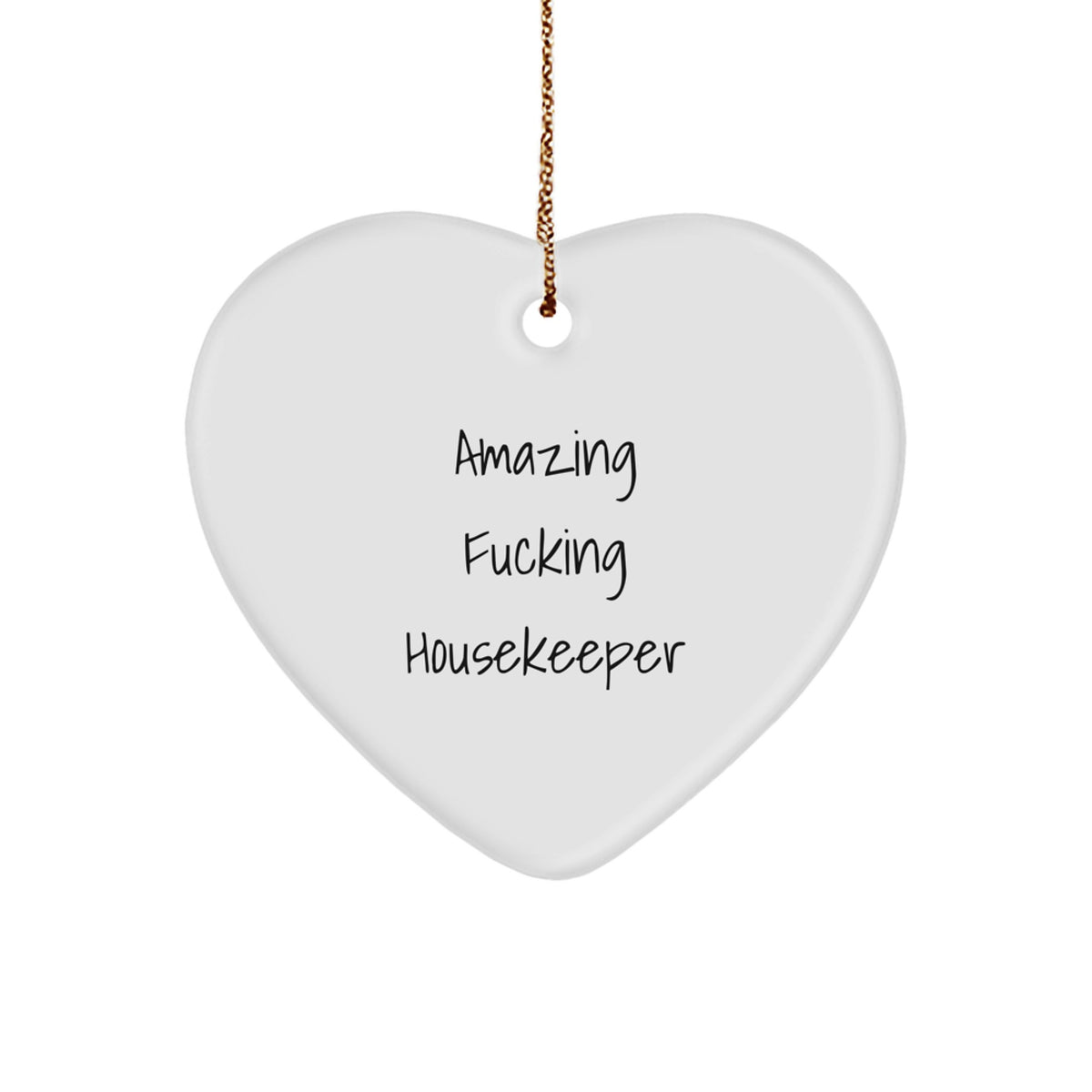 Funny Christmas Ornament Gift for Kids - Amazing Fucking Housekeeper - Image 1