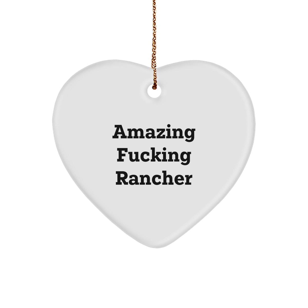 Christmas Ornament Gift for a Colleague - Amazing Fucking Rancher - Image 1