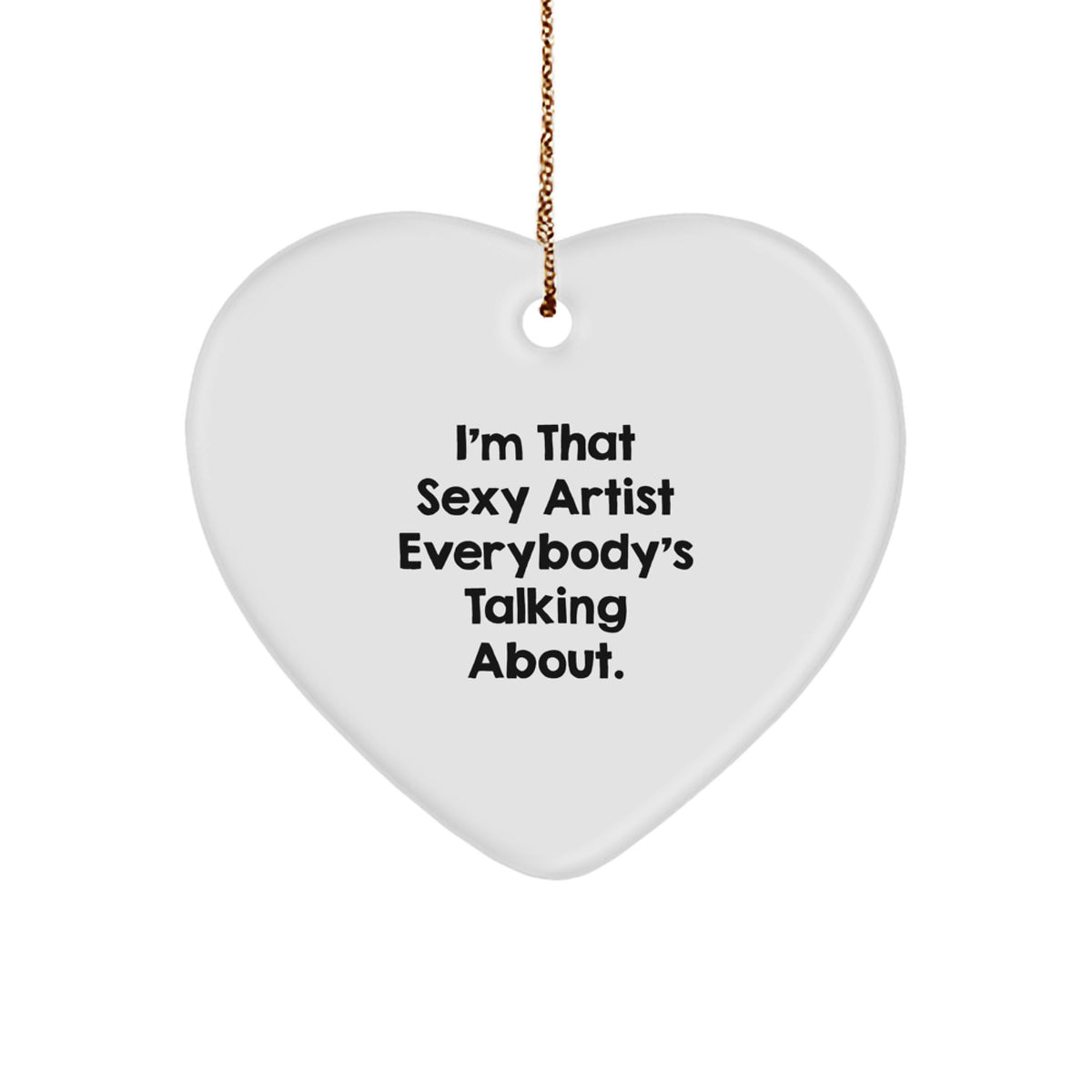 Artist Favorite Heart Ornament for Kids Christmas Gift Vibrant Quote - Image 1